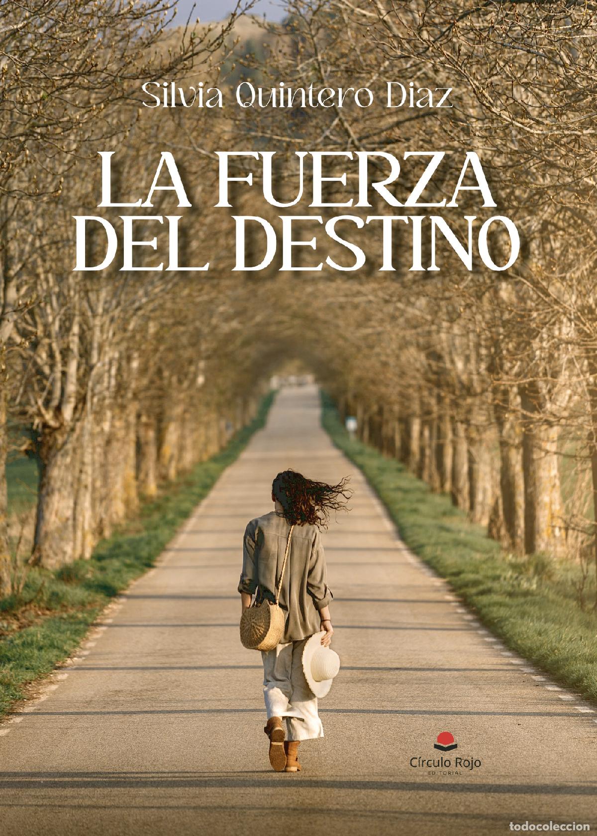 Libri: La fuerza del destino - Silvia Quintero D&iacute;az