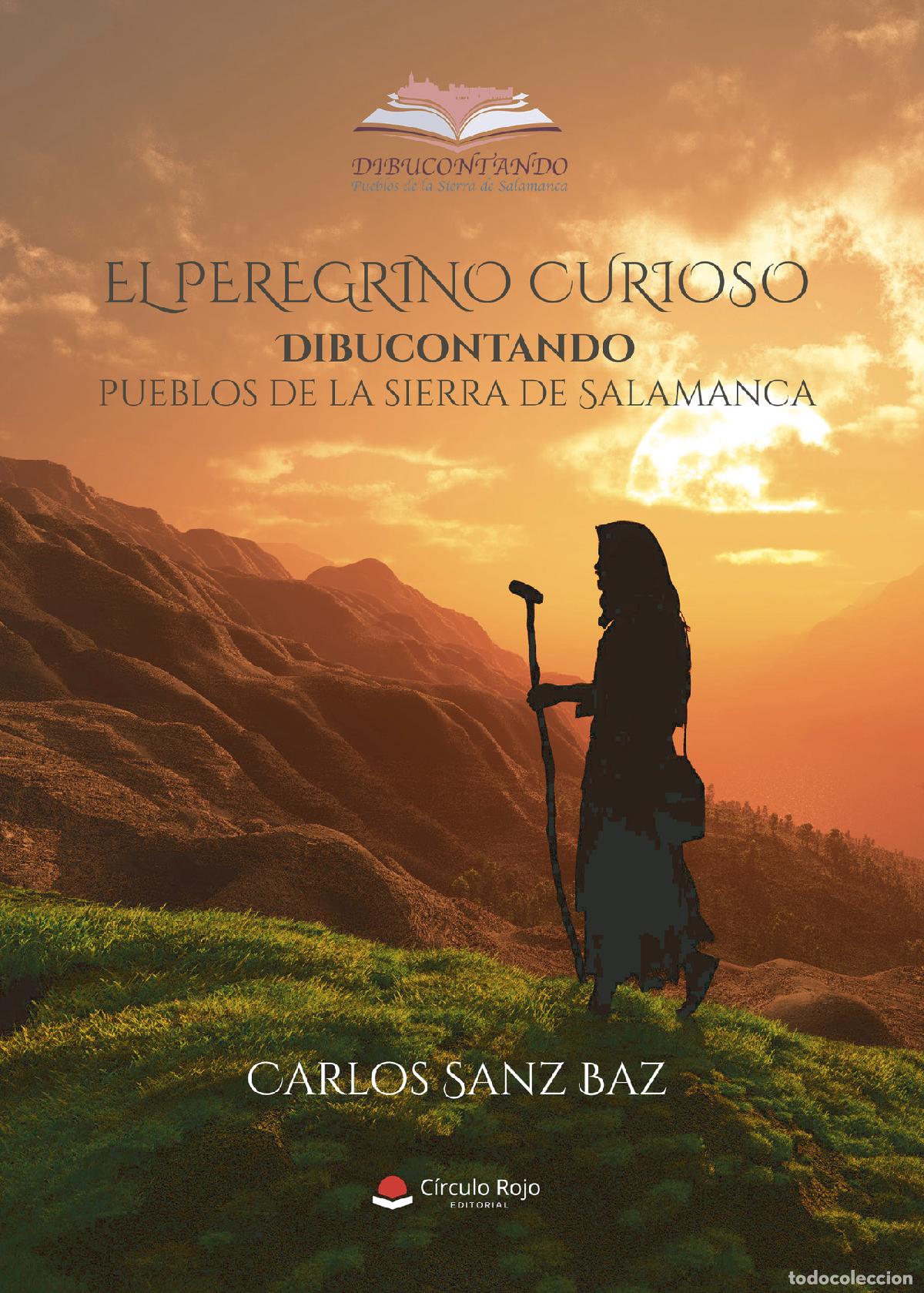 Libri: El peregrino curioso - Dibucontando: pueblos de la sierra de Salamanca - Carlos Sanz Baz