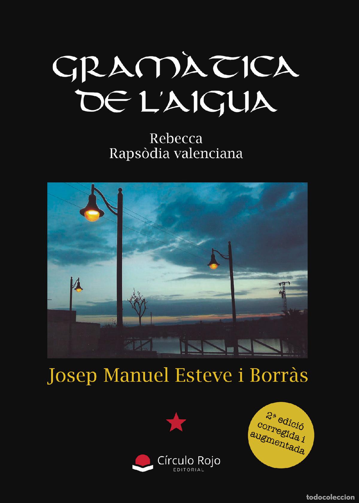 Libri: Gram&agrave;tica de l\aigua - Rebecca. Raps&ograve;dia valenciana. (2a. edici&oacute; corregida i augmentada - Josep Manu