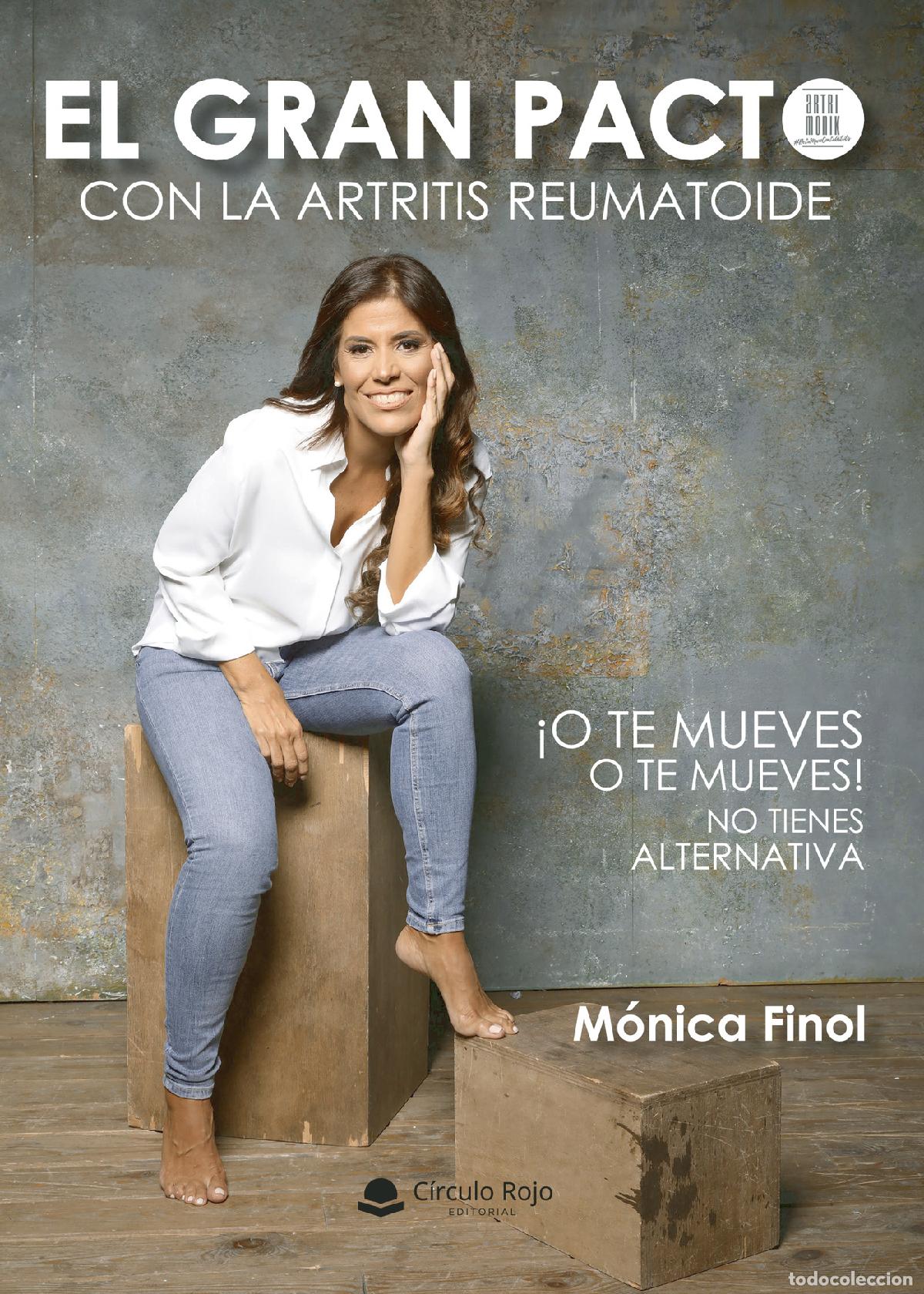 B&uuml;cher: El gran pacto con la Artritis Reumatoide - &iexcl;O te mueves o te mueves! No tienes alternativa - M&oacute;nica