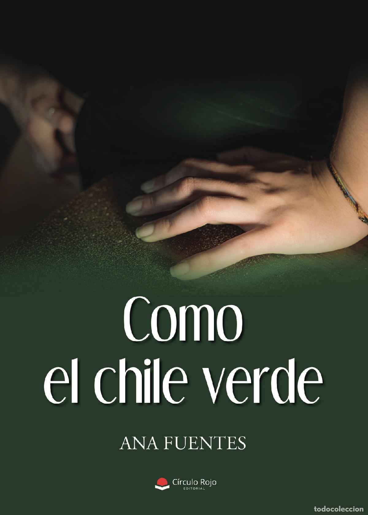 Libros: Como el chile verde - Ana Fuentes - Foto 1