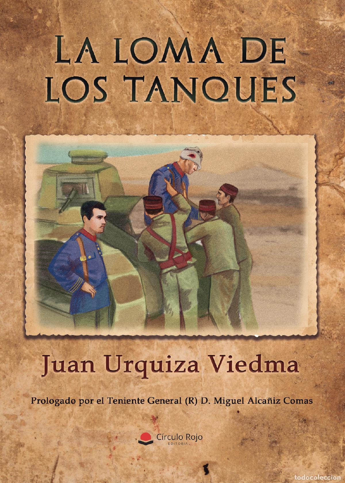 Libri: La loma de los tanques - Juan Urquiza Viedma