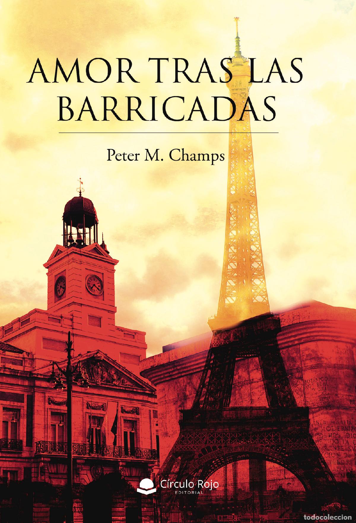 Libros: Amor tras las barricadas - Peter M. Champs - Foto 1