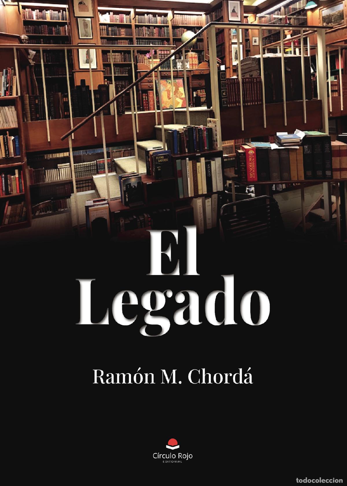 Libros: El legado - Ram&oacute;n M. Chord&aacute; - Foto 1