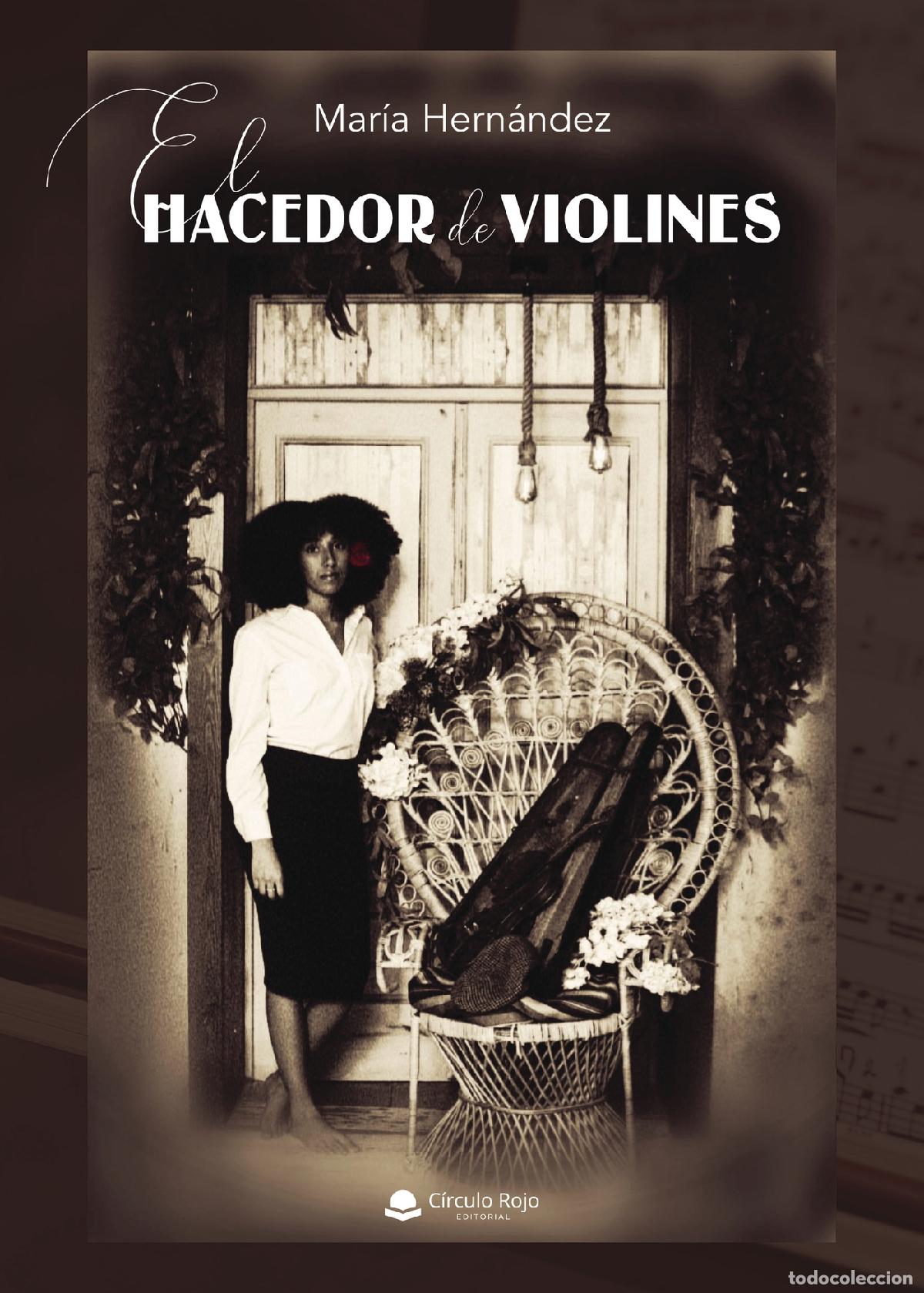 Libros: El hacedor de violines - Mar&iacute;a Hern&aacute;ndez - Foto 1