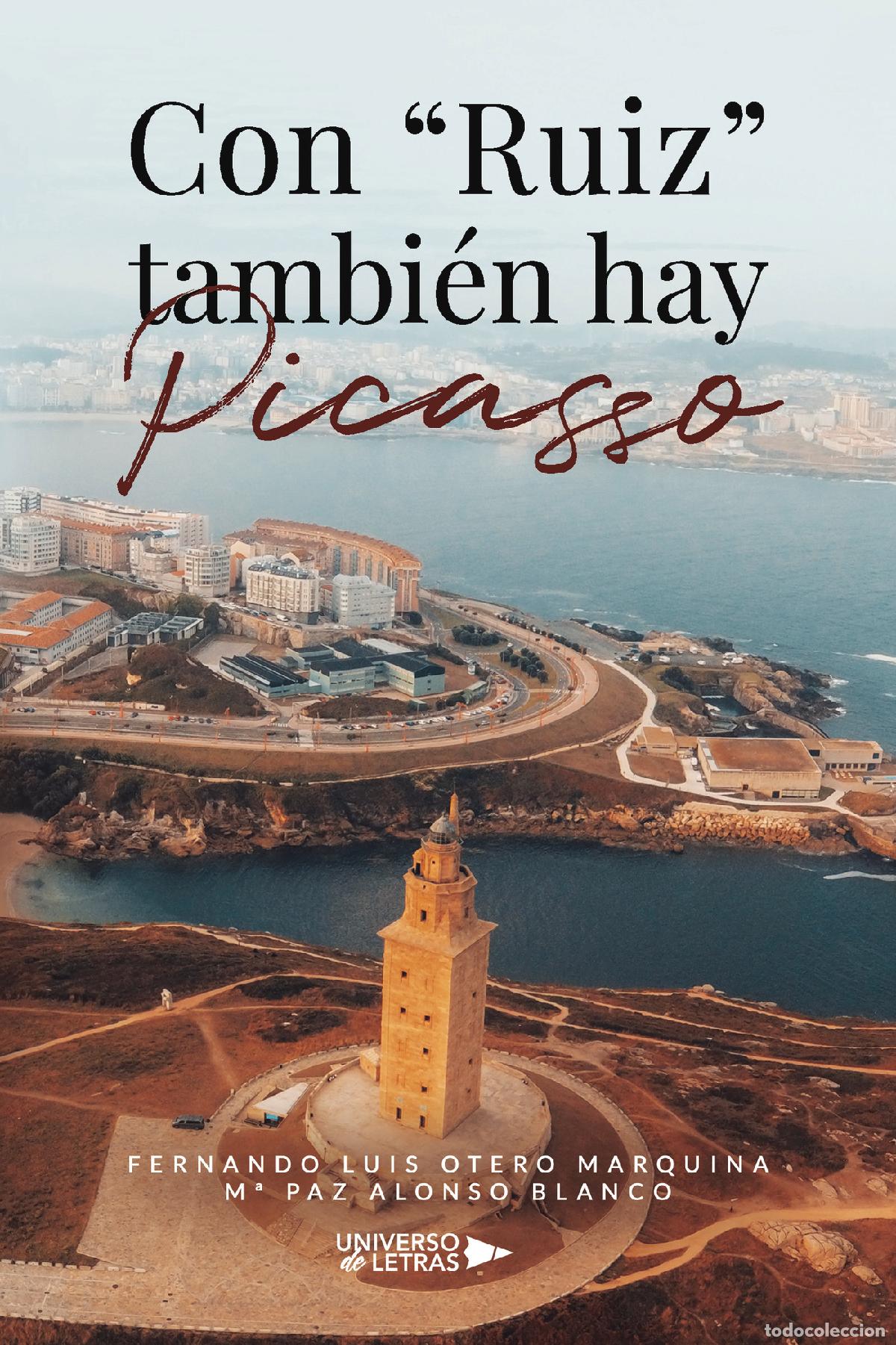 Libros: Con ?Ruiz? tambi&eacute;n hay Picasso - Fernando Luis Otero Marquina