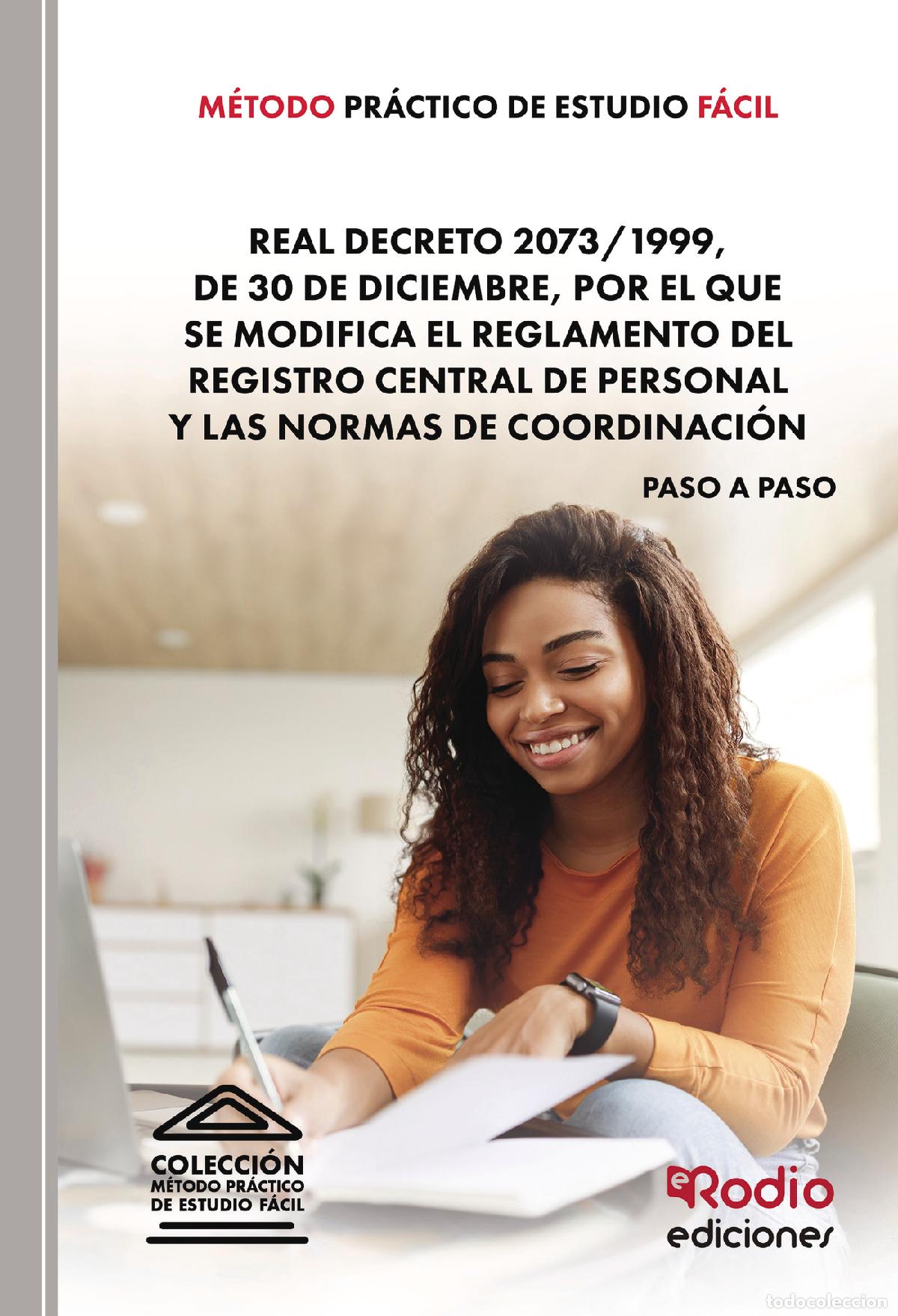 Libri: M&eacute;todo Pr&aacute;ctico de Estudio F&aacute;cil. Real Decreto 2073/1999, de 30 de diciembre, por el que se modifica