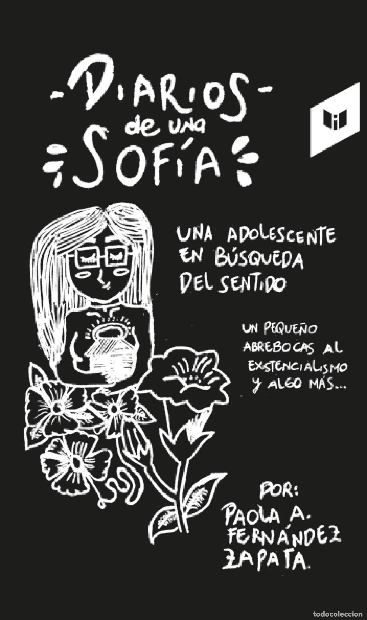 Libri: Diarios de una Sof&iacute;a - Una adolescente en b&uacute;squeda del sentido - Paola Andrea Fern&aacute;ndez Zapata