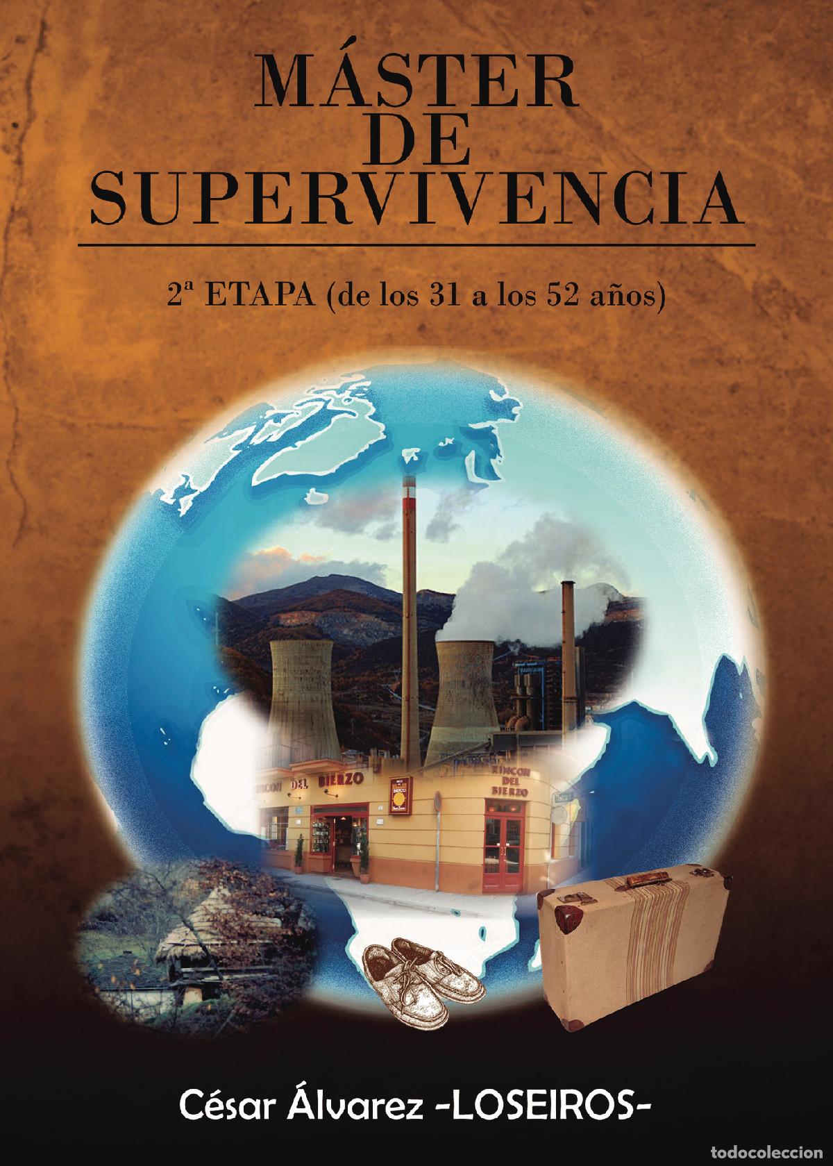 Livros: M&aacute;ster de supervivencia - 2&ordf; etapa (de los 31 a los 52 a&ntilde;os) - C&eacute;sar &Aacute;lvarez -Loseiros-