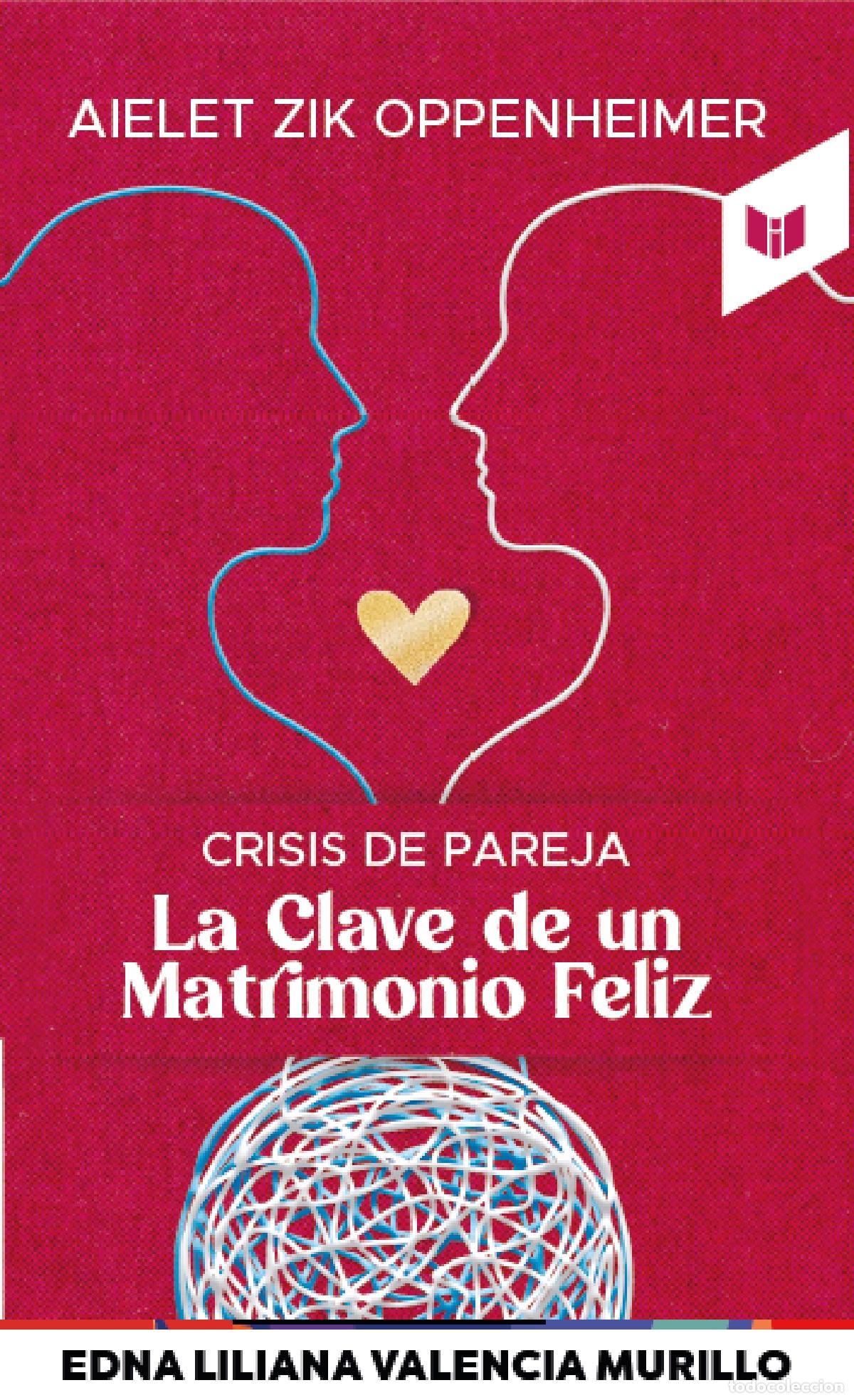 Libri: Crisis de pareja - La clave de un matrimonio feliz - Aielet Zik Oppenheimer