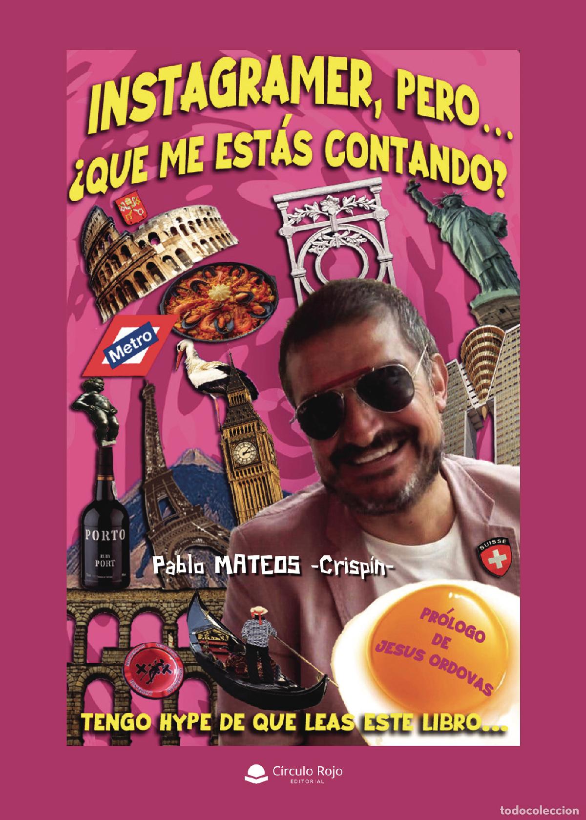Livres: Instagramer, pero... &iquest;Qu&eacute; me est&aacute;s contando? - Pablo Mateos -Crisp&iacute;n-