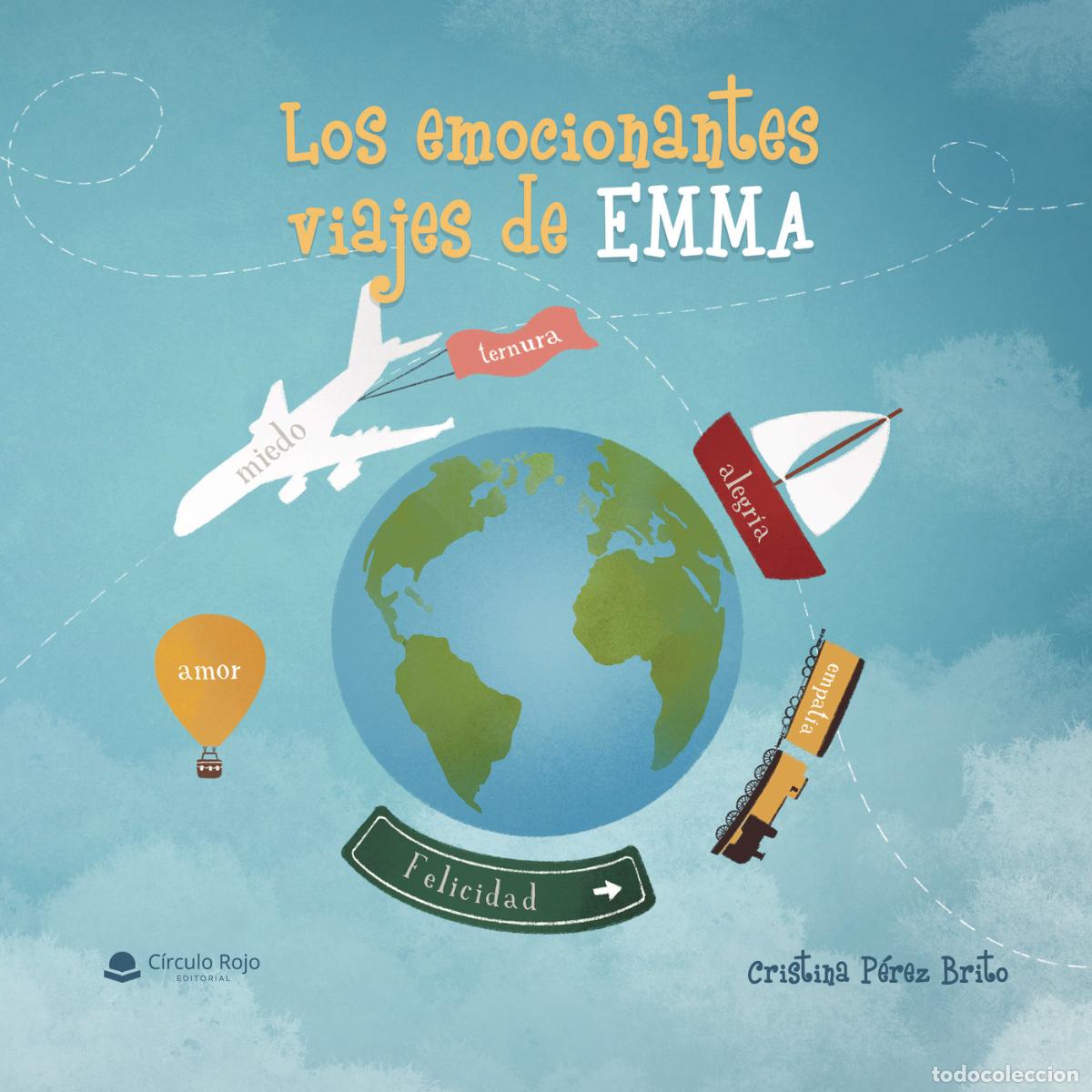 Libri: Los emocionantes viajes de Emma - Cristina P&eacute;rez Brito