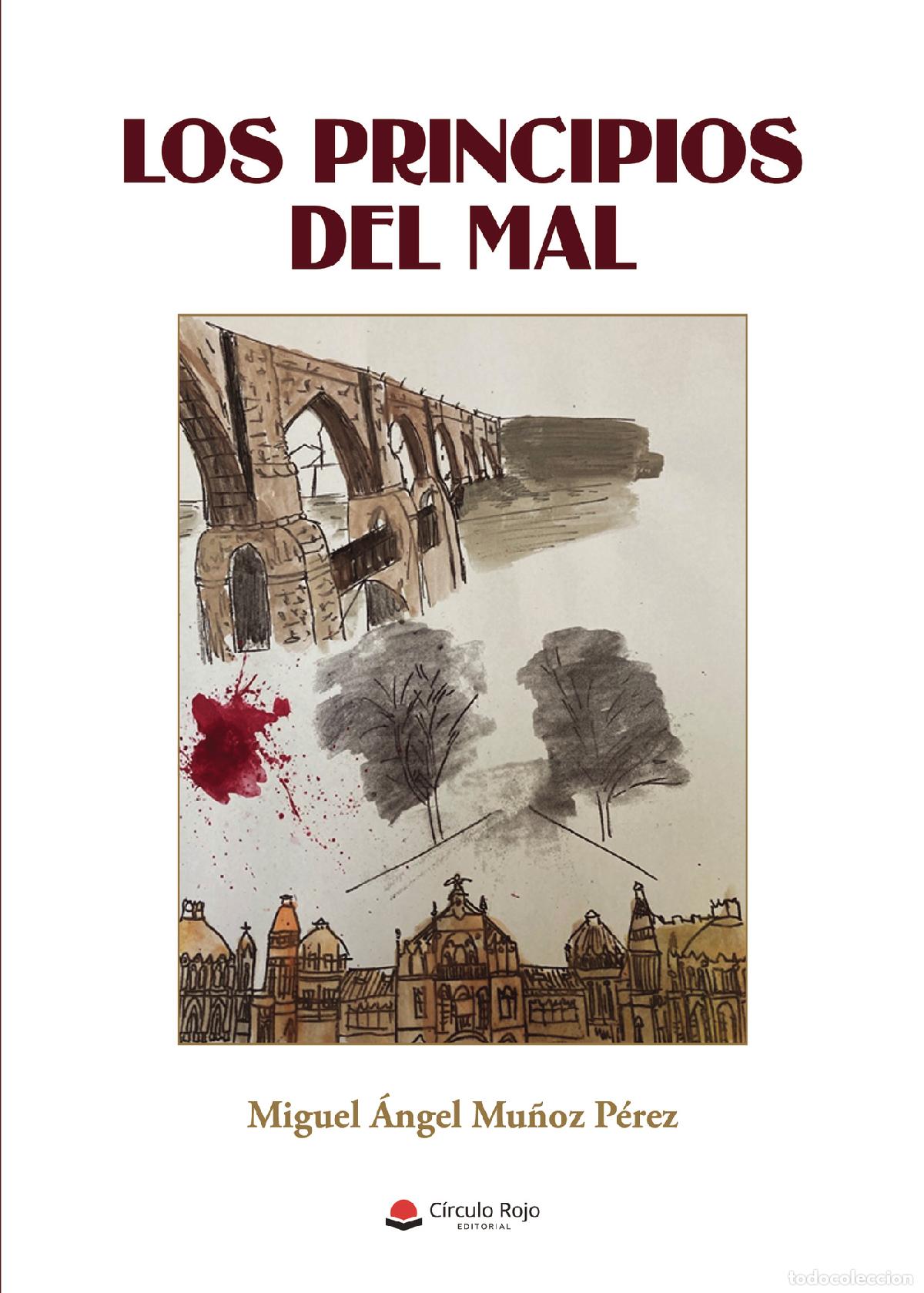 Libros: Los principios del mal - Miguel &Aacute;ngel Mu&ntilde;oz P&eacute;rez