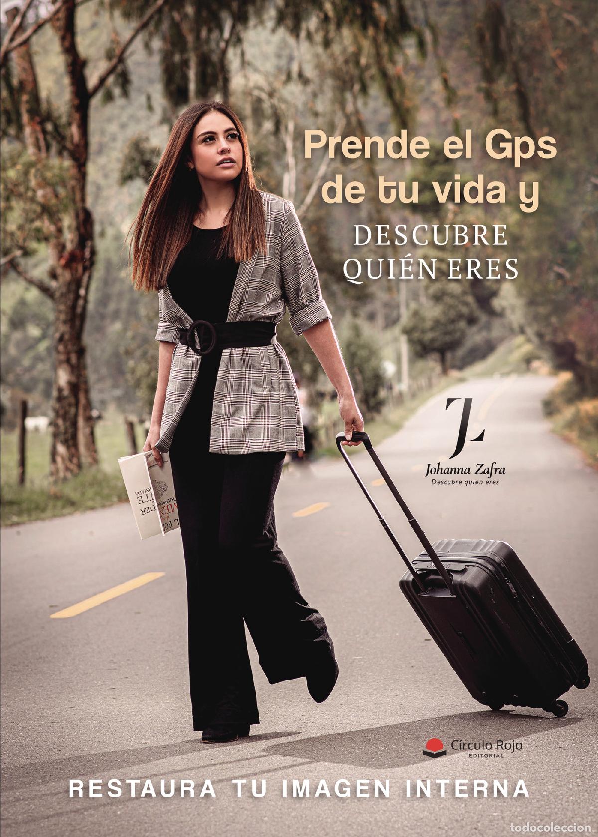 Livros: Prende el Gps de tu vida y descubre qui&eacute;n eres - Restaura tu imagen interna - Johanna Zafra