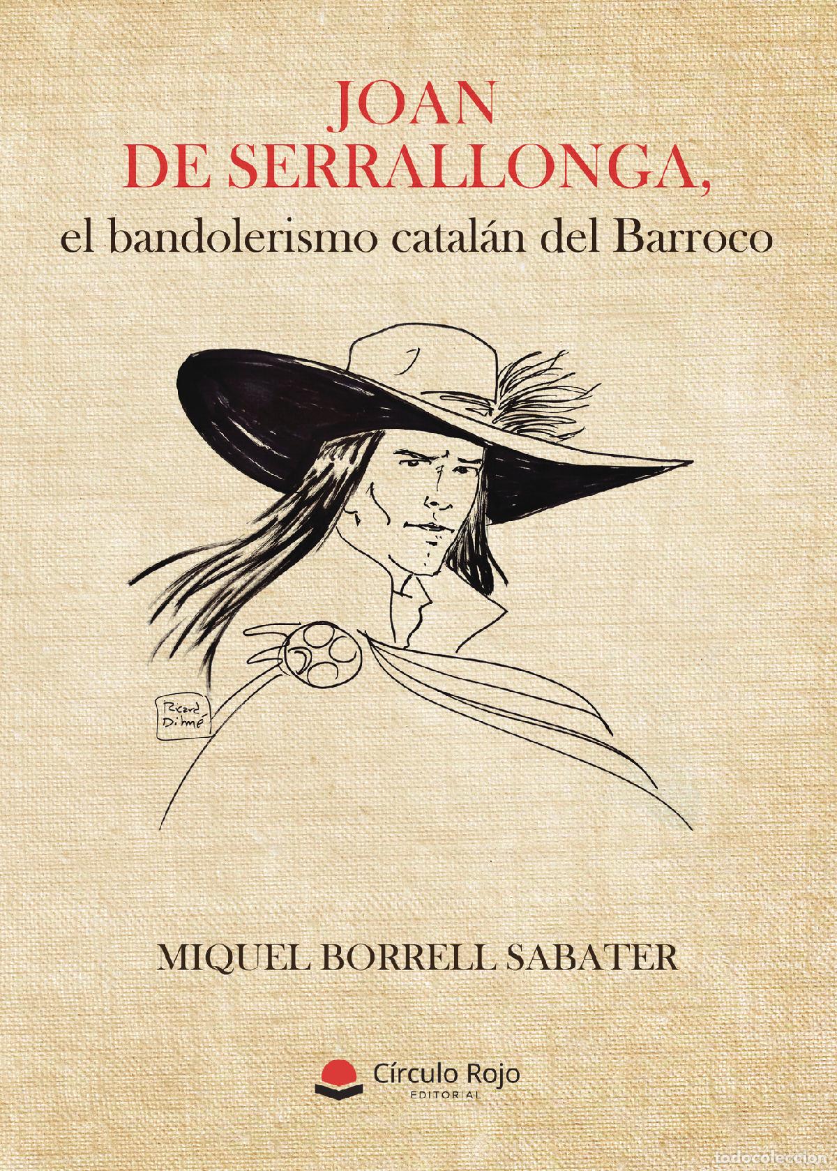 books: Joan de Serrallonga, el bandolerismo catal&aacute;n del Barroco - Miquel Borrell Sabater