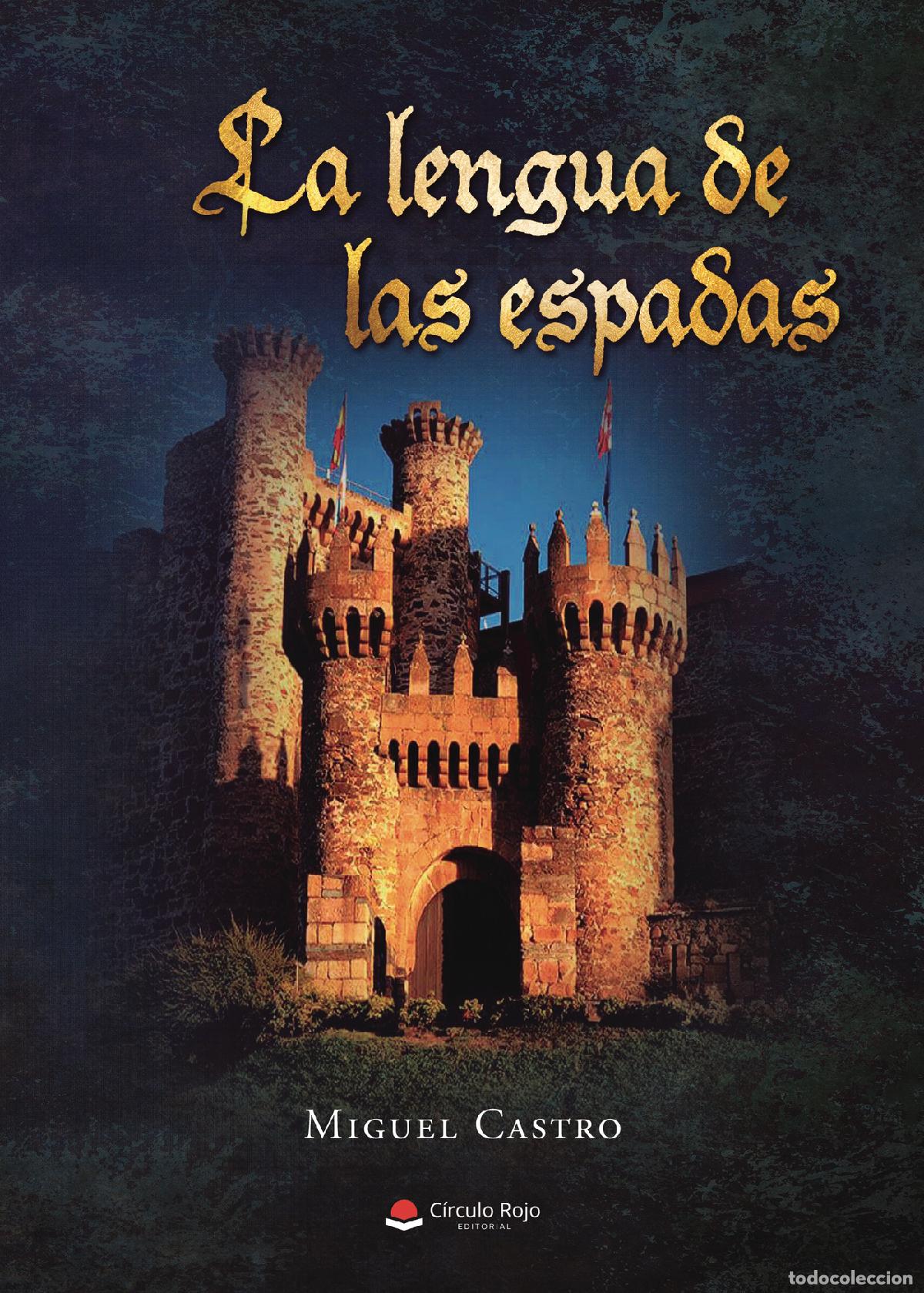 Libri: La lengua de las espadas - Miguel Castro