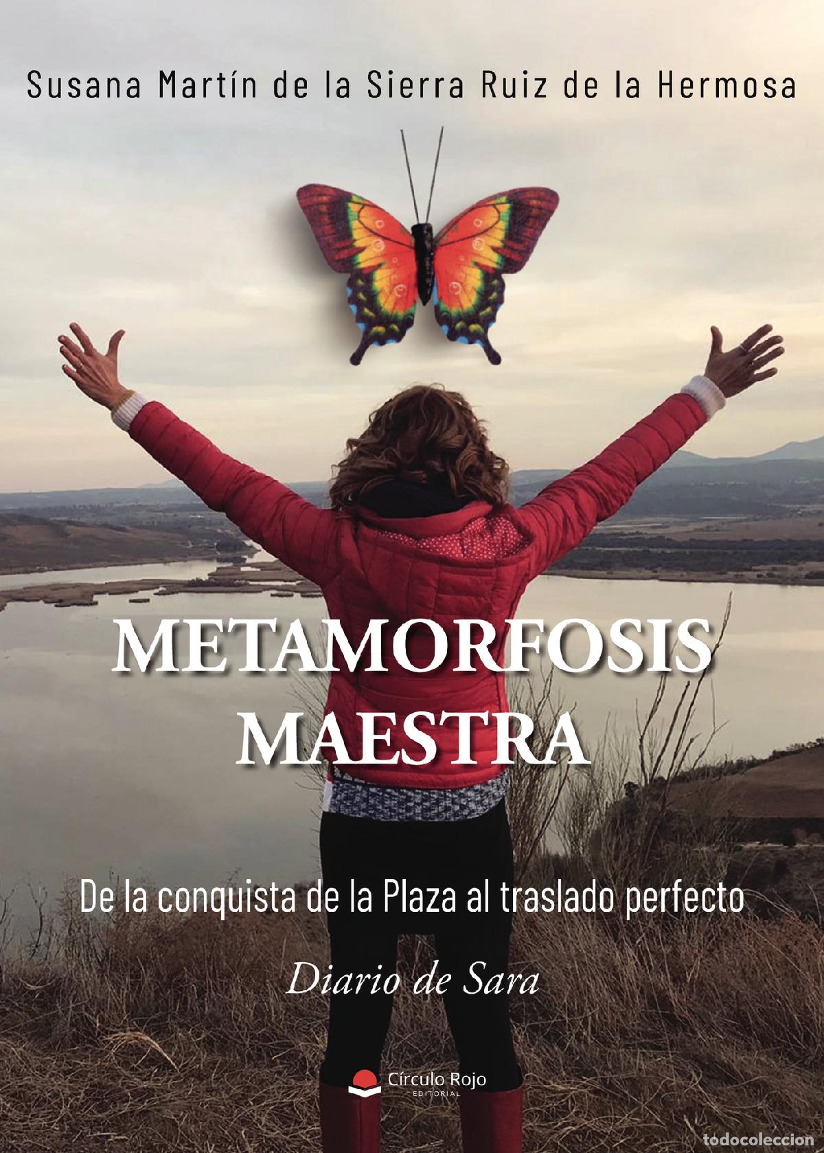 Livres: Metamorfosis maestra - De la conquista de la Plaza al traslado perfecto - Susana Mart&iacute;n de la Sierra