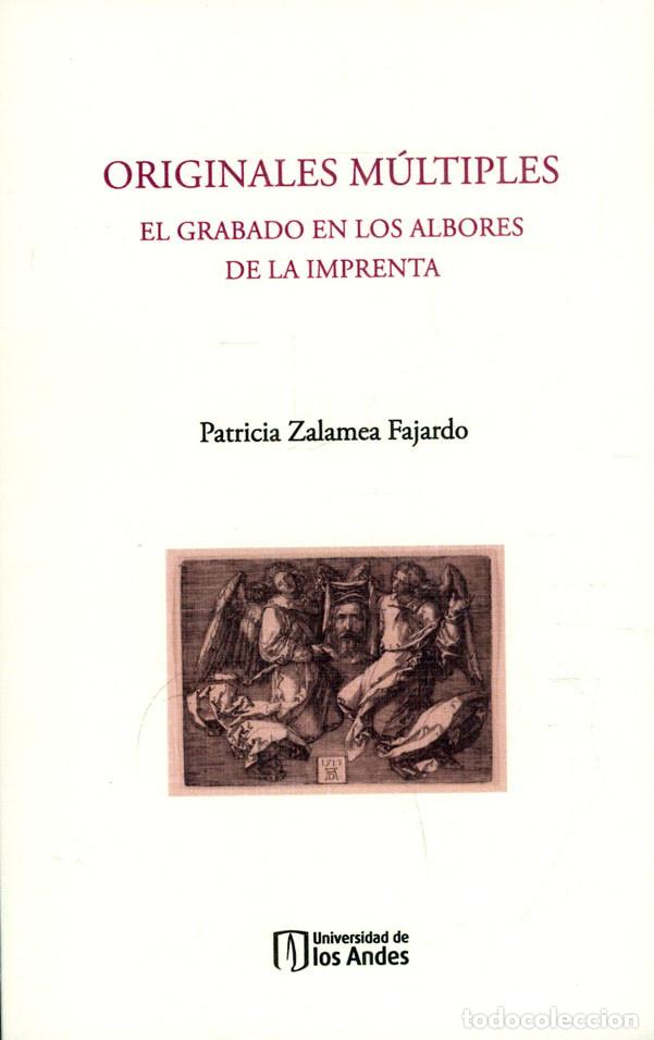 Livres: Originales m&uacute;ltiples - El grabado en los albores de la imprenta - Patricia Zalamea Fajardo