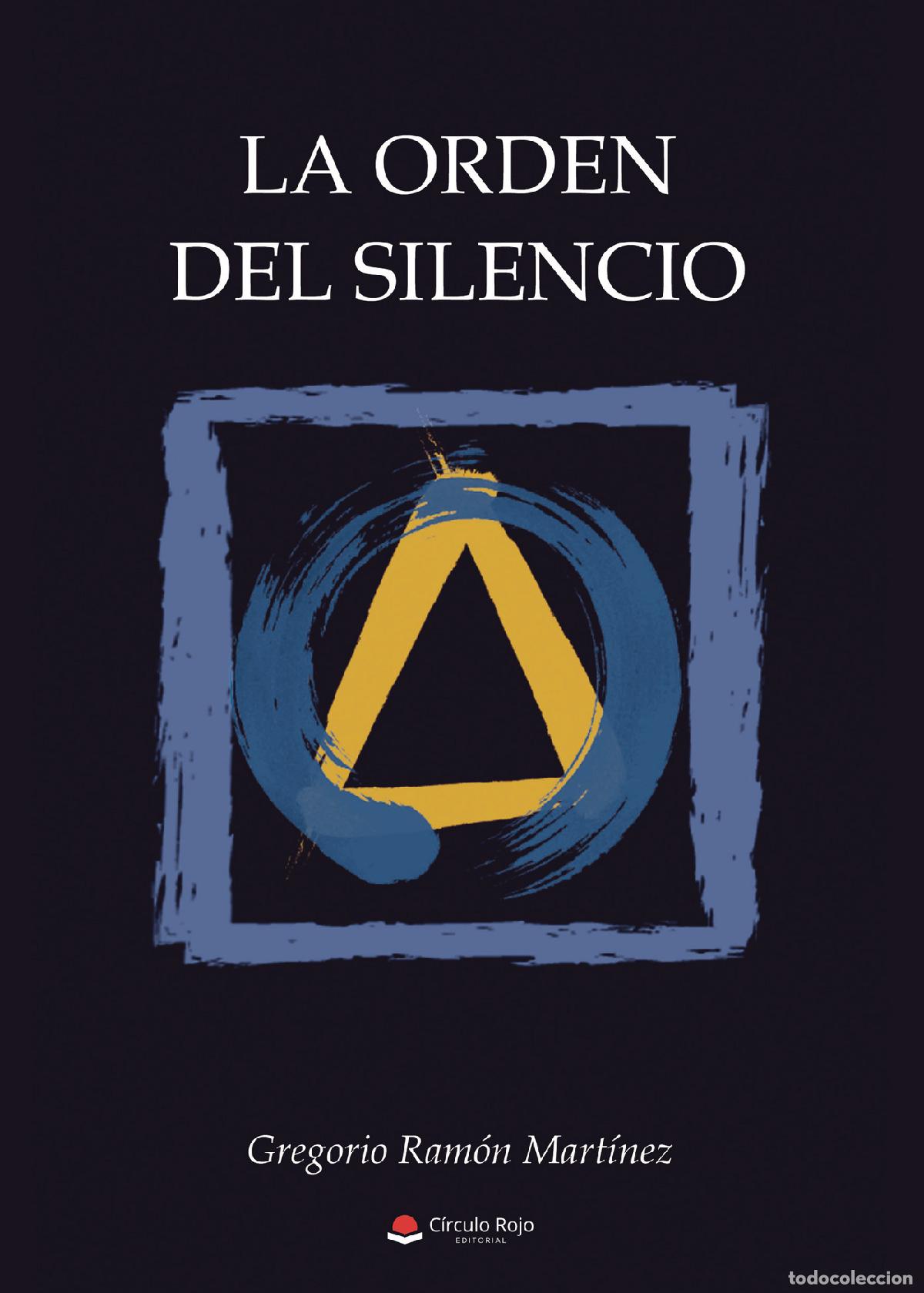Livres: La orden del silencio - Gregorio Ram&oacute;n Mart&iacute;nez