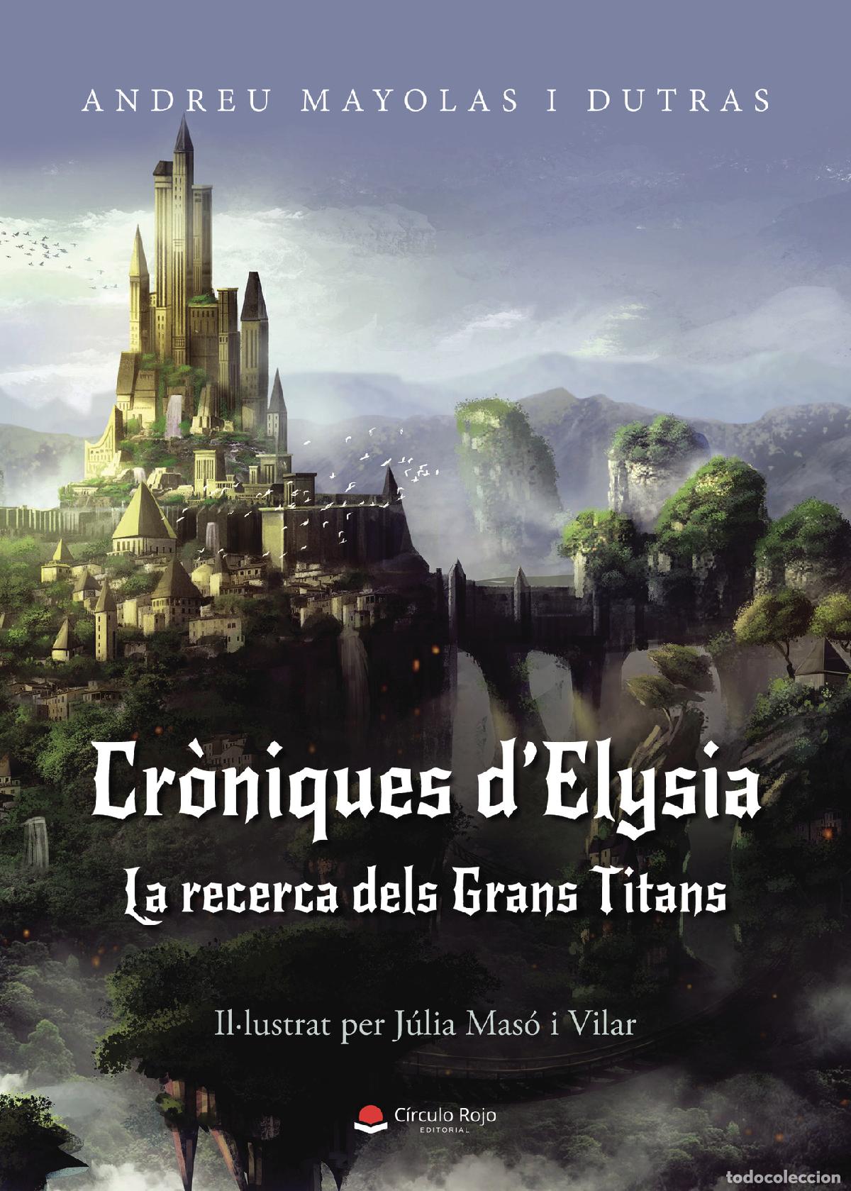 Libri: Cr&ograve;niques d?Elysia: La recerca dels Grans Titans - Andreu Mayolas i Dutras