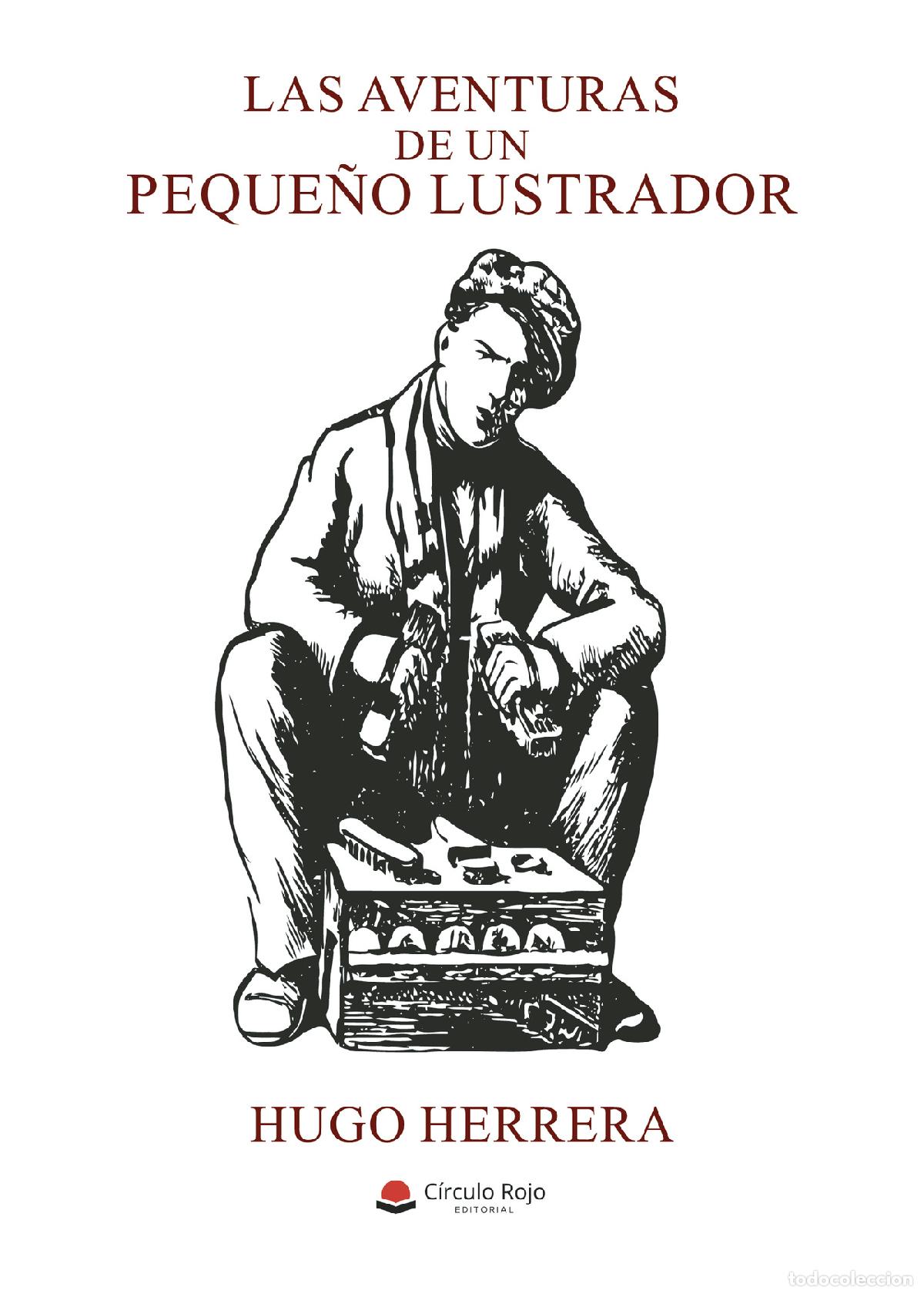 Livres: Las aventuras de un peque&ntilde;o lustrador - Hugo Herrera