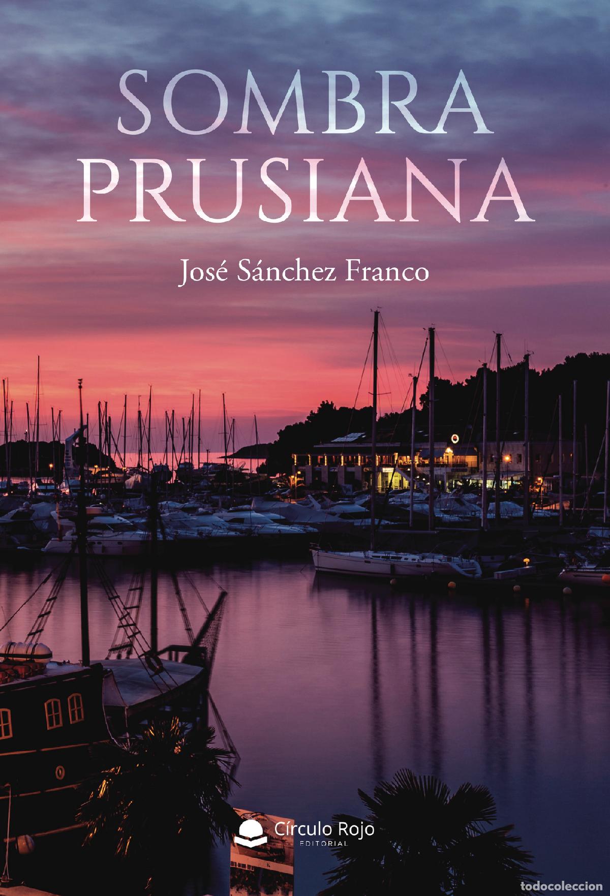 Libri: Sombra prusiana - Jos&eacute; S&aacute;nchez Franco