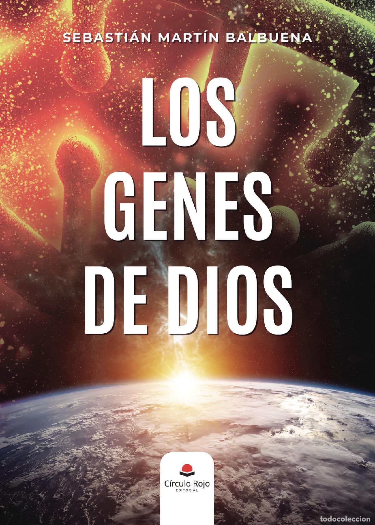 Libros: Los genes de Dios - Sebasti&aacute;n Mart&iacute;n Balbuena