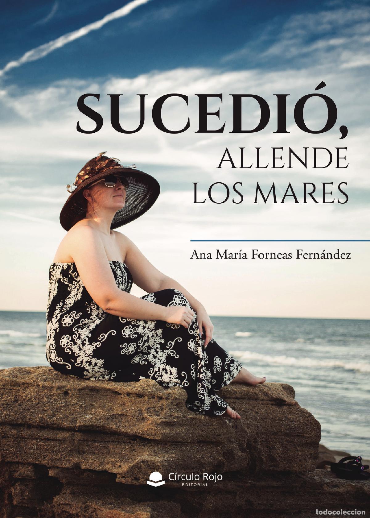 Livres: Sucedi&oacute;, allende los mares - Ana Mar&iacute;a Forneas Fern&aacute;ndez