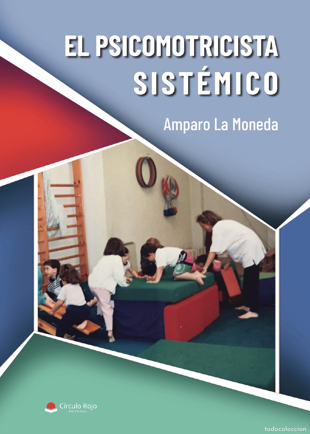 books: El psicomotricista sist&eacute;mico - Amparo La Moneda
