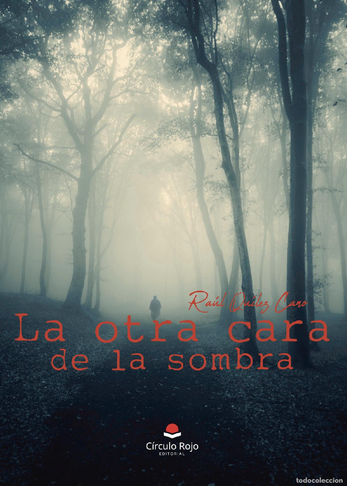 Livros: La otra cara de la sombra - Ra&uacute;l Qu&iacute;lez Cano