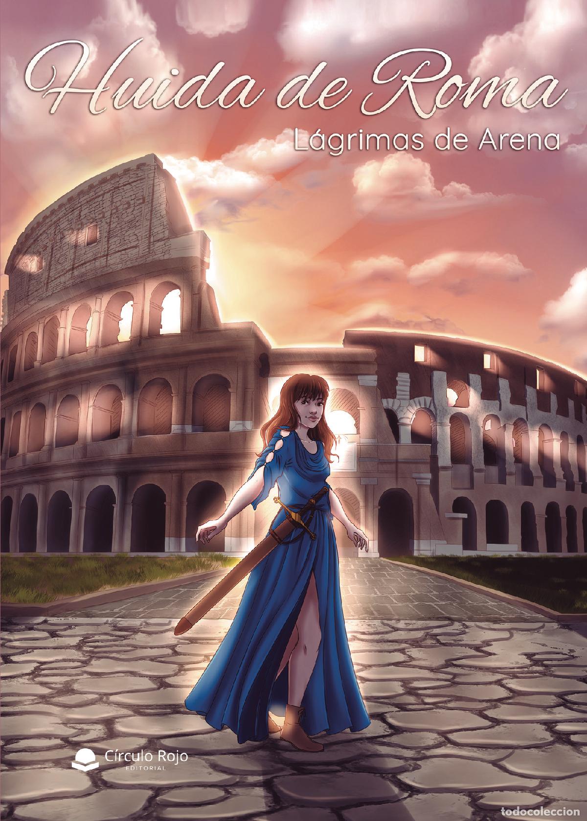 Libri: Huida de Roma - L&aacute;grimas de arena - Manuel Paz Sacaluga