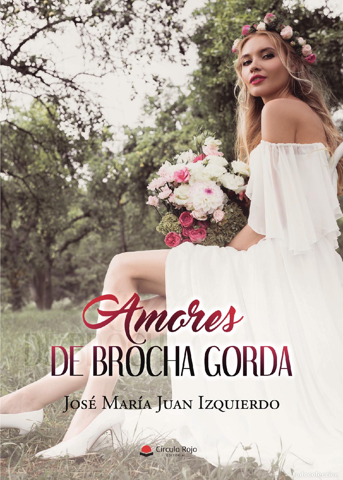 Livros: Amores de brocha gorda - Jos&eacute; Mar&iacute;a Juan Izquierdo