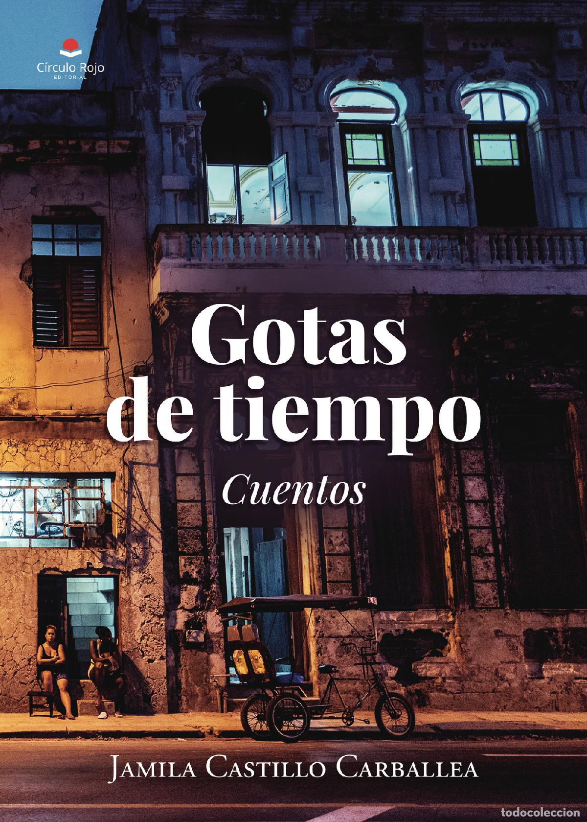 Libri: Gotas de tiempo - Cuentos - Jamila Castillo Carballea