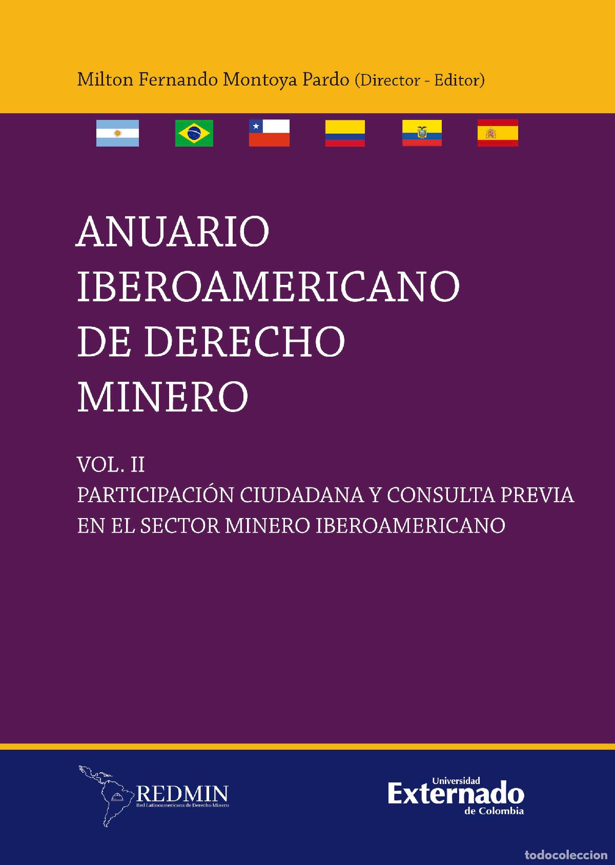 Libri: Anuario Iberoamericano en derecho minero. VOL. II - Participaci&oacute;n ciudadana y consulta previa en el
