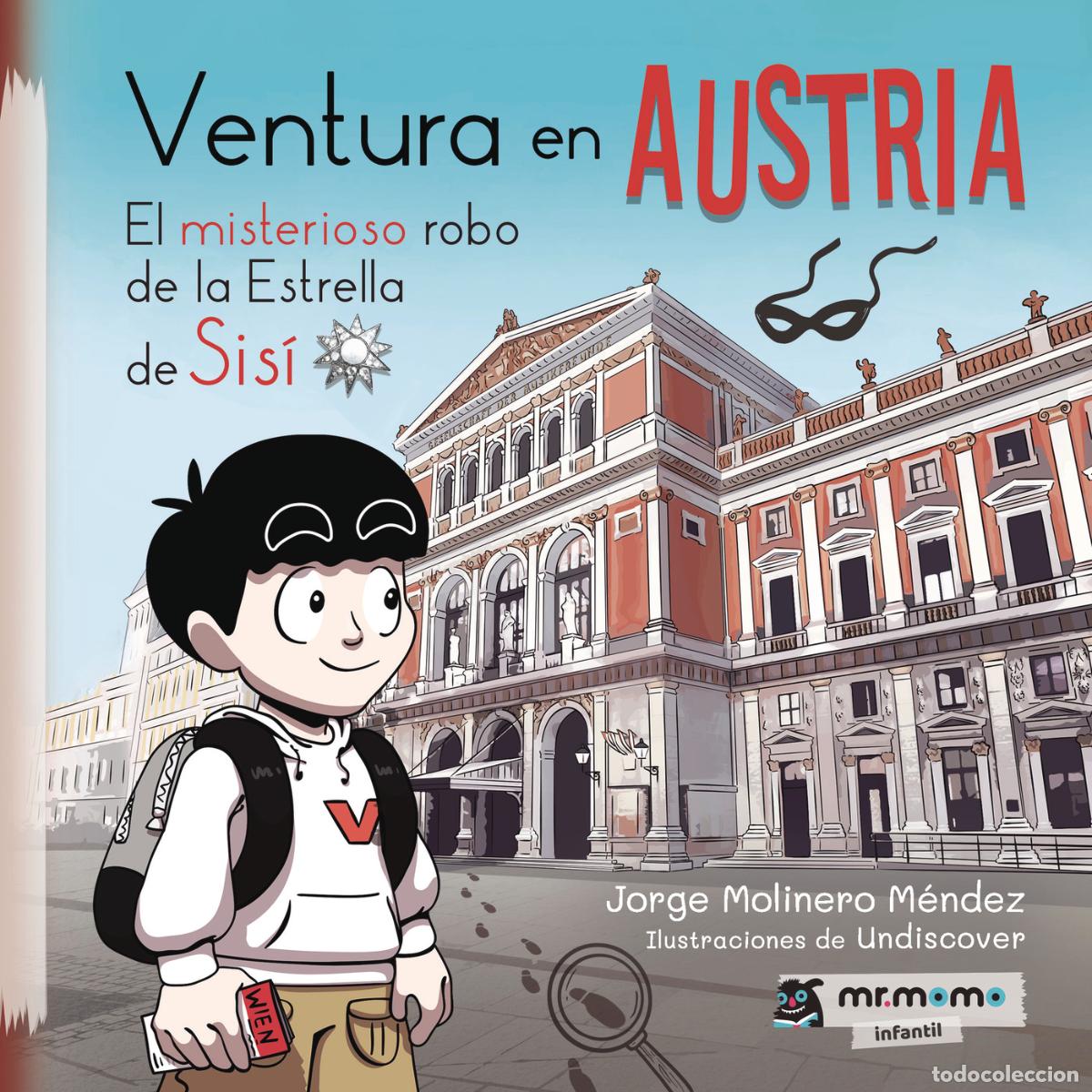 Libri: Ventura en Austria - El misterioso robo de la Estrella de Sis&iacute; - Jorge Molinero M&eacute;ndez