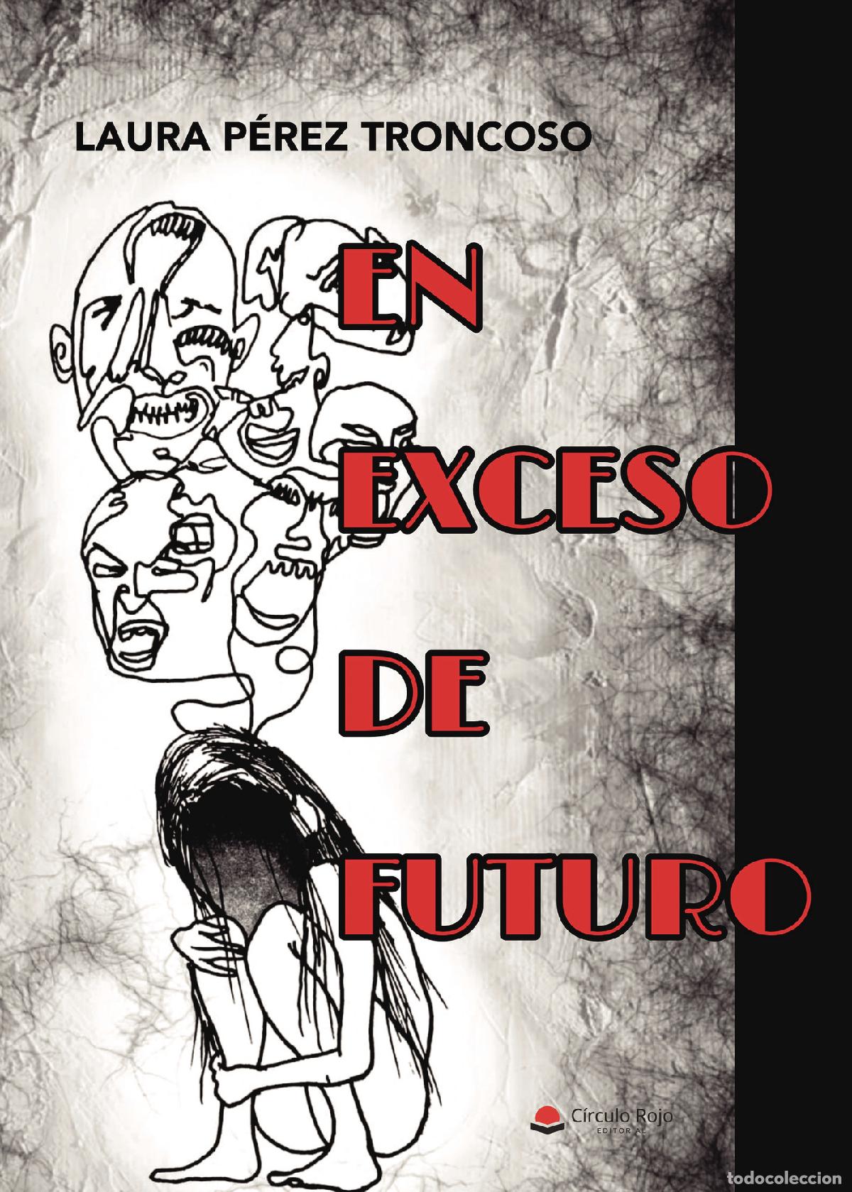 B&uuml;cher: En exceso de futuro - Laura P&eacute;rez Troncoso