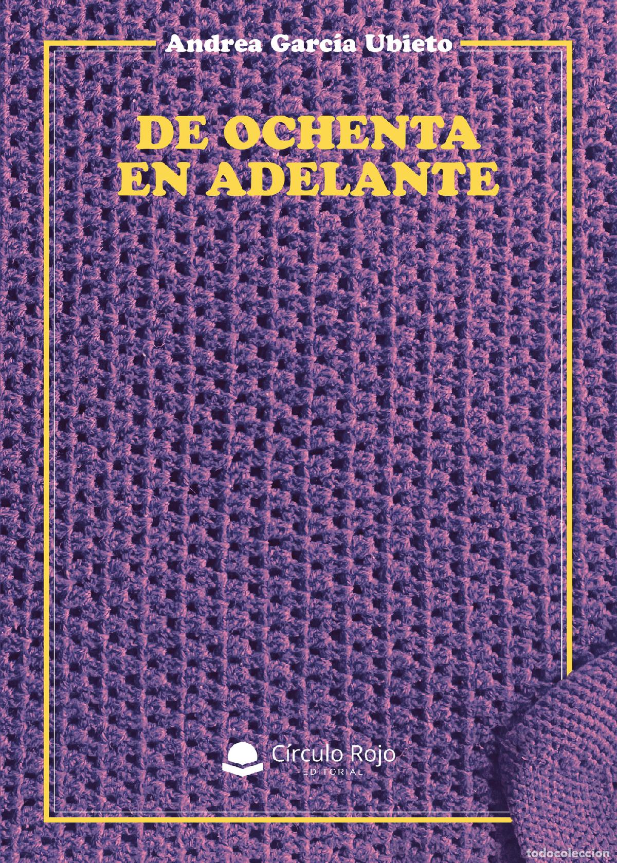 Libri: De ochenta en adelante - Andrea Garc&iacute;a Ubieto