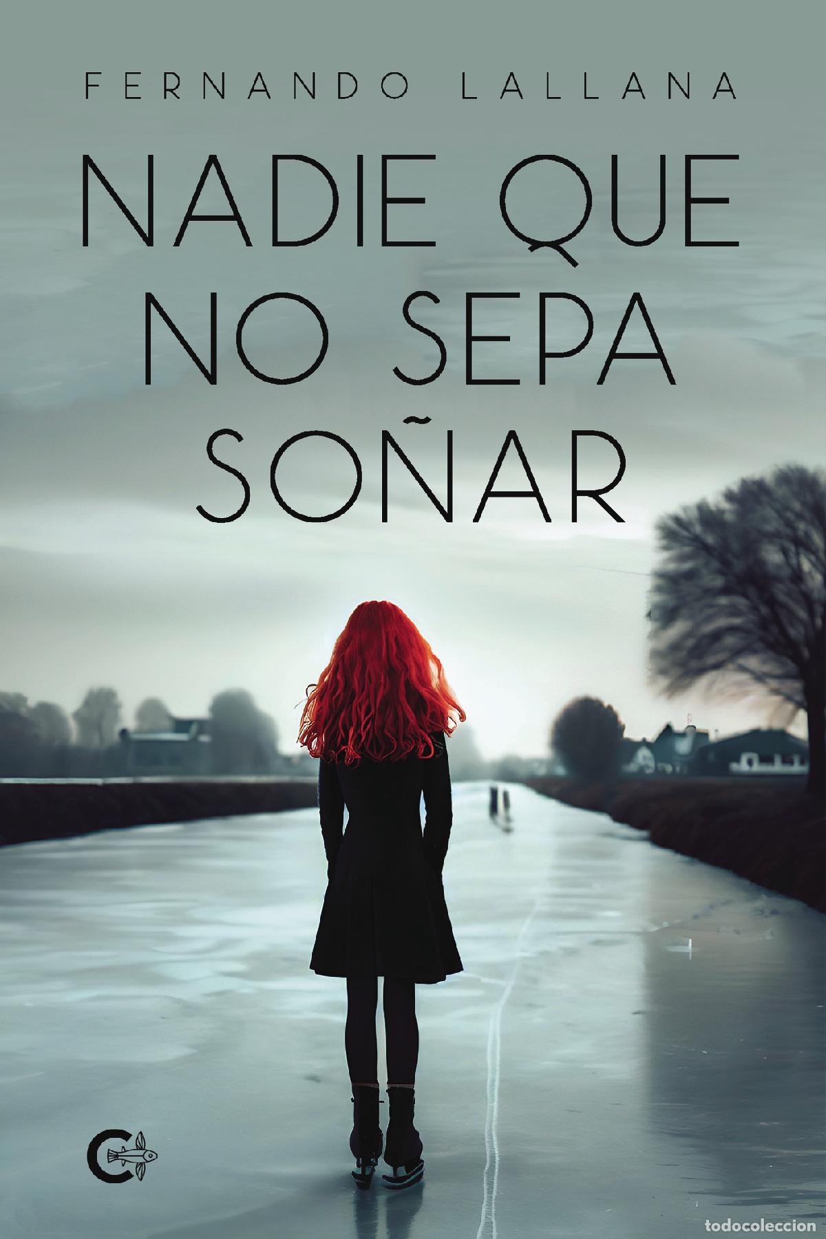 Libri: Nadie que no sepa so&ntilde;ar - Fernando Lallana