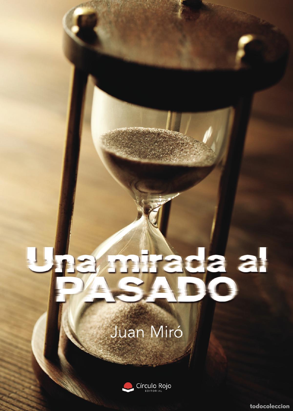 Libri: Una mirada al pasado - Juan Mir&oacute;
