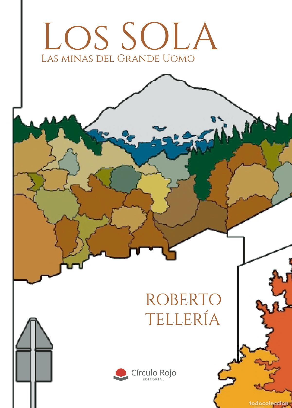 B&uuml;cher: Los Sola - Las minas del Grande Uomo - Roberto Teller&iacute;a