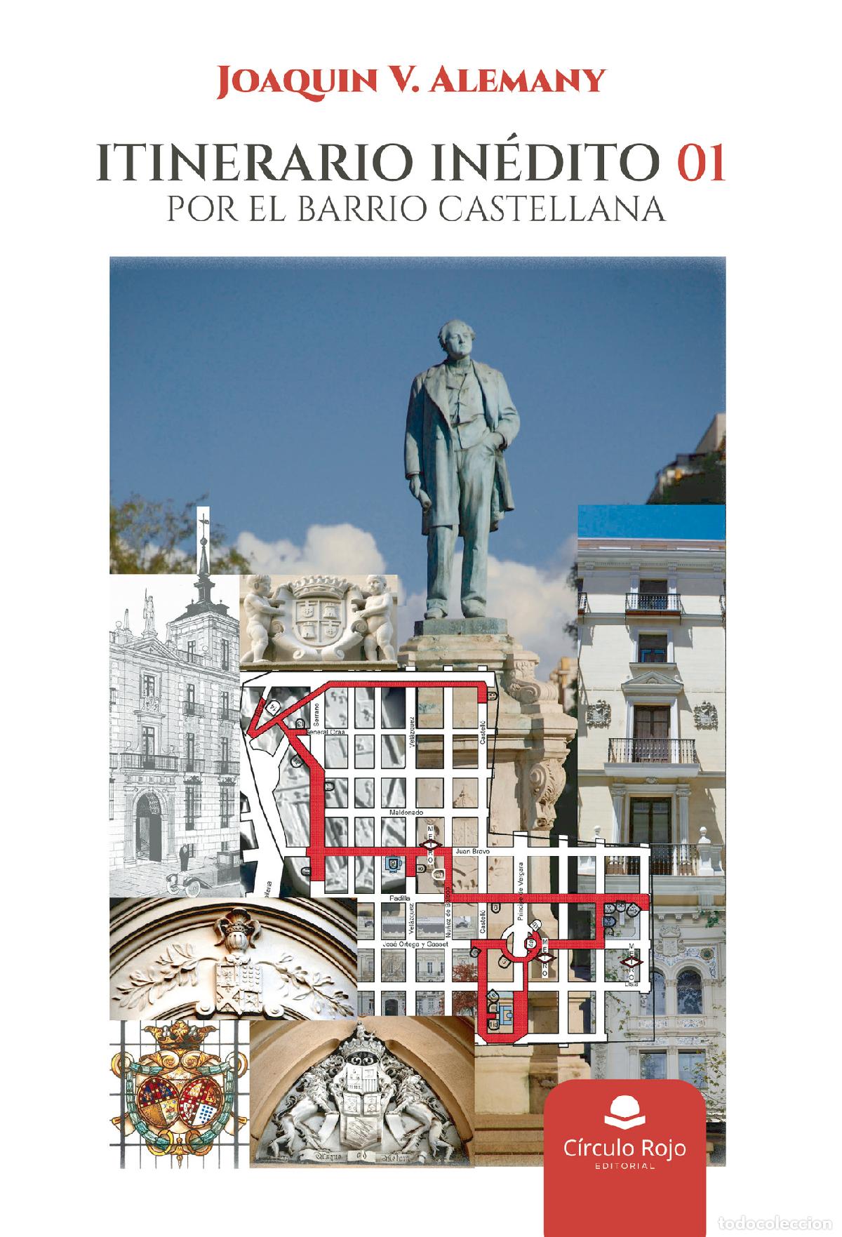 Libri: Itinerario In&eacute;dito 01: Por el barrio Castellana - Joaquin V. Alemany