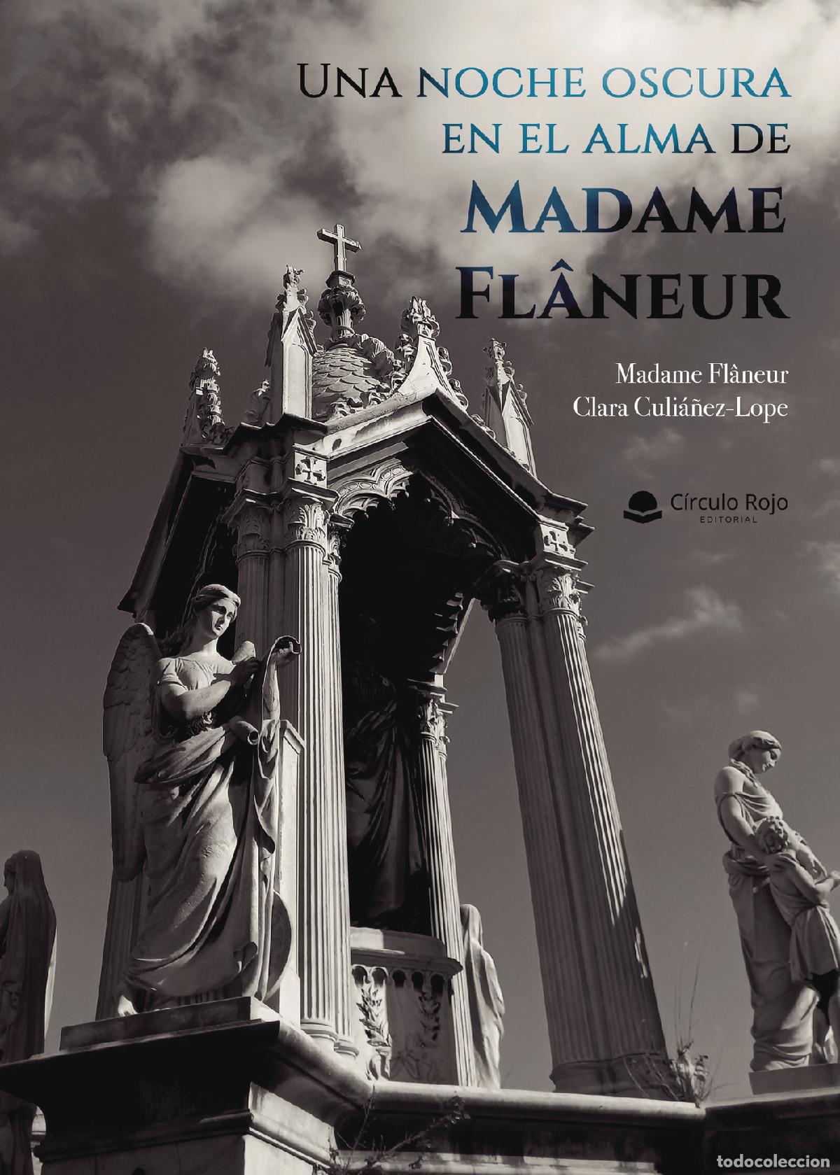 books: Una noche oscura en el alma de Madame Fl&acirc;neur - Clara Culi&aacute;&ntilde;ez-Lope
