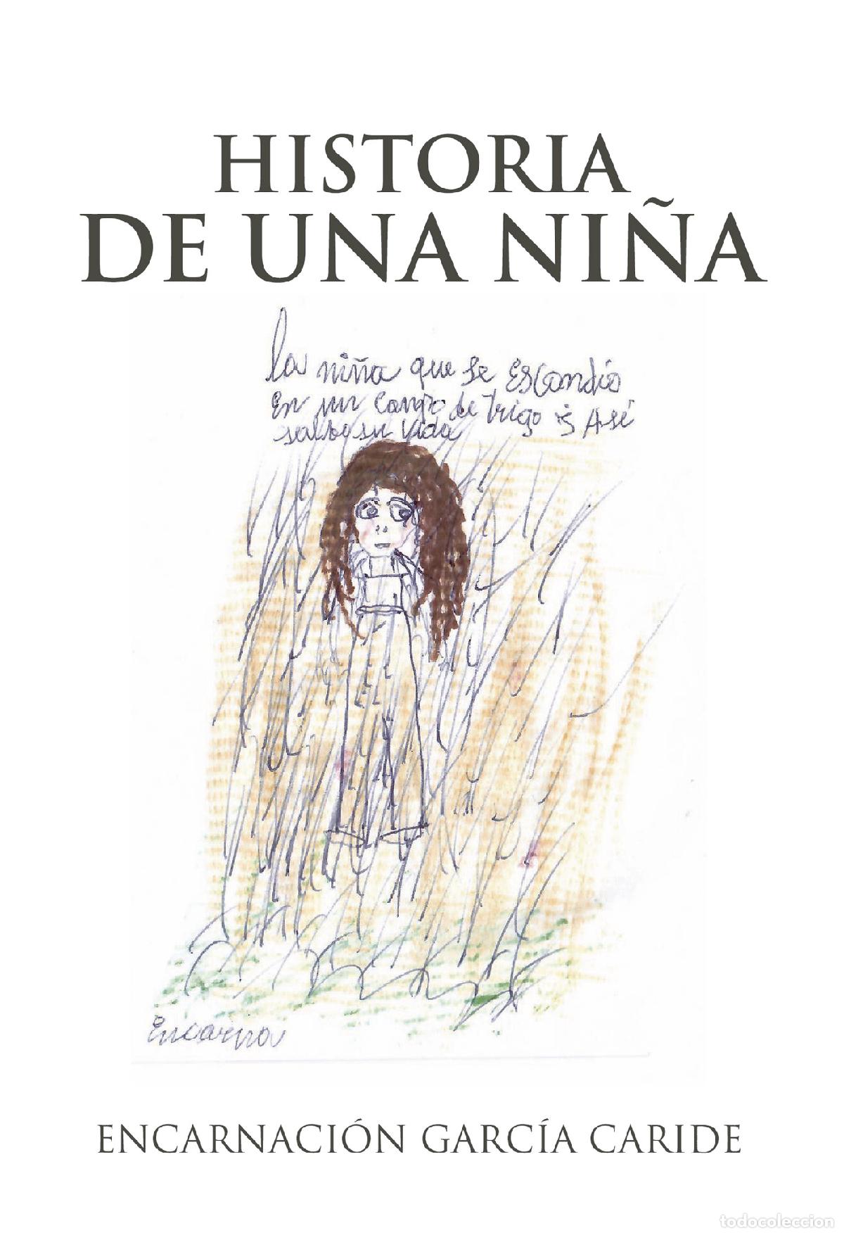Libros: Historia de una Ni&ntilde;a - Encarnaci&oacute;n Garc&iacute;a Caride