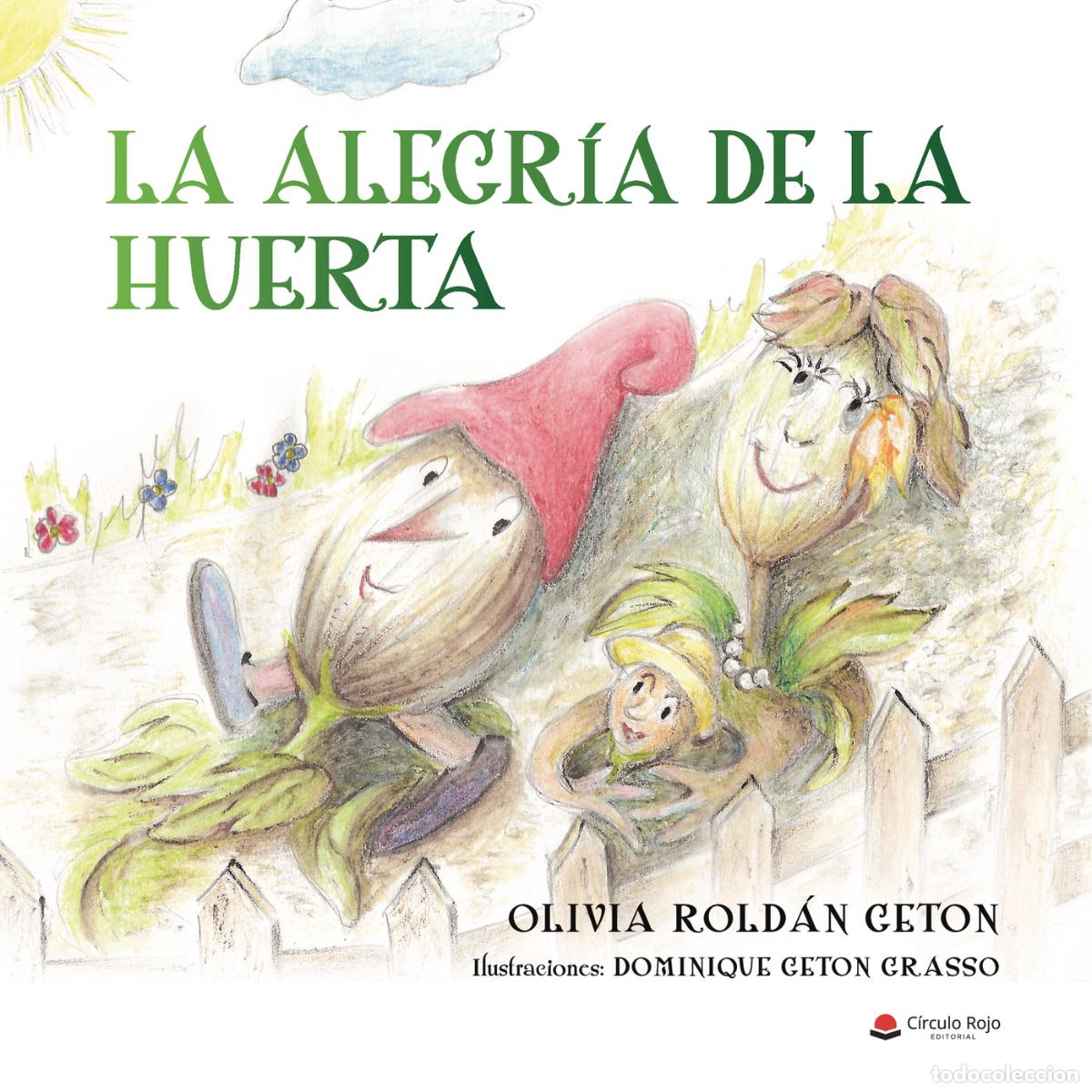 Libri: La alegr&iacute;a de la huerta - Olivia Rold&aacute;n Geton
