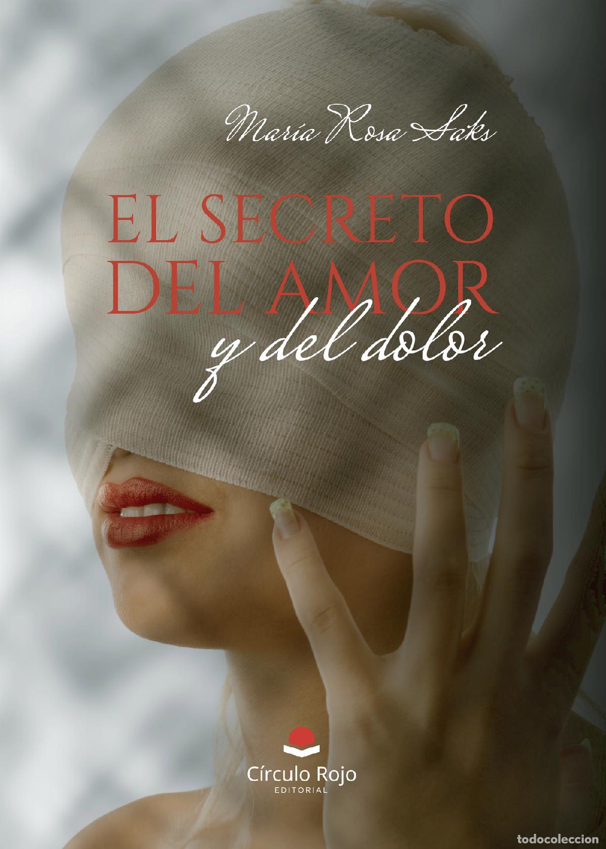 Libros: El secreto del amor y del dolor - Mar&iacute;a Rosa Saks