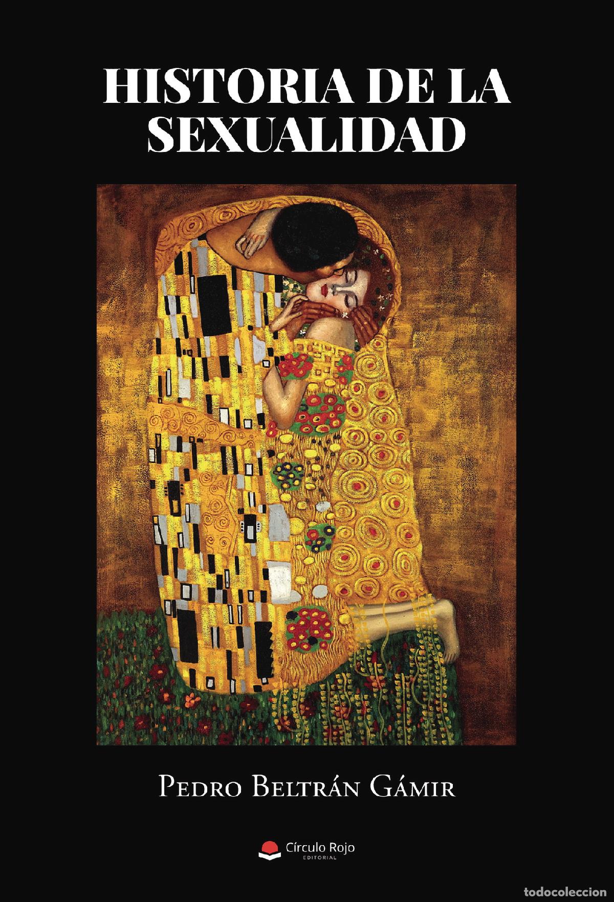 Livres: Historia de la sexualidad - Pedro Beltr&aacute;n G&aacute;mir