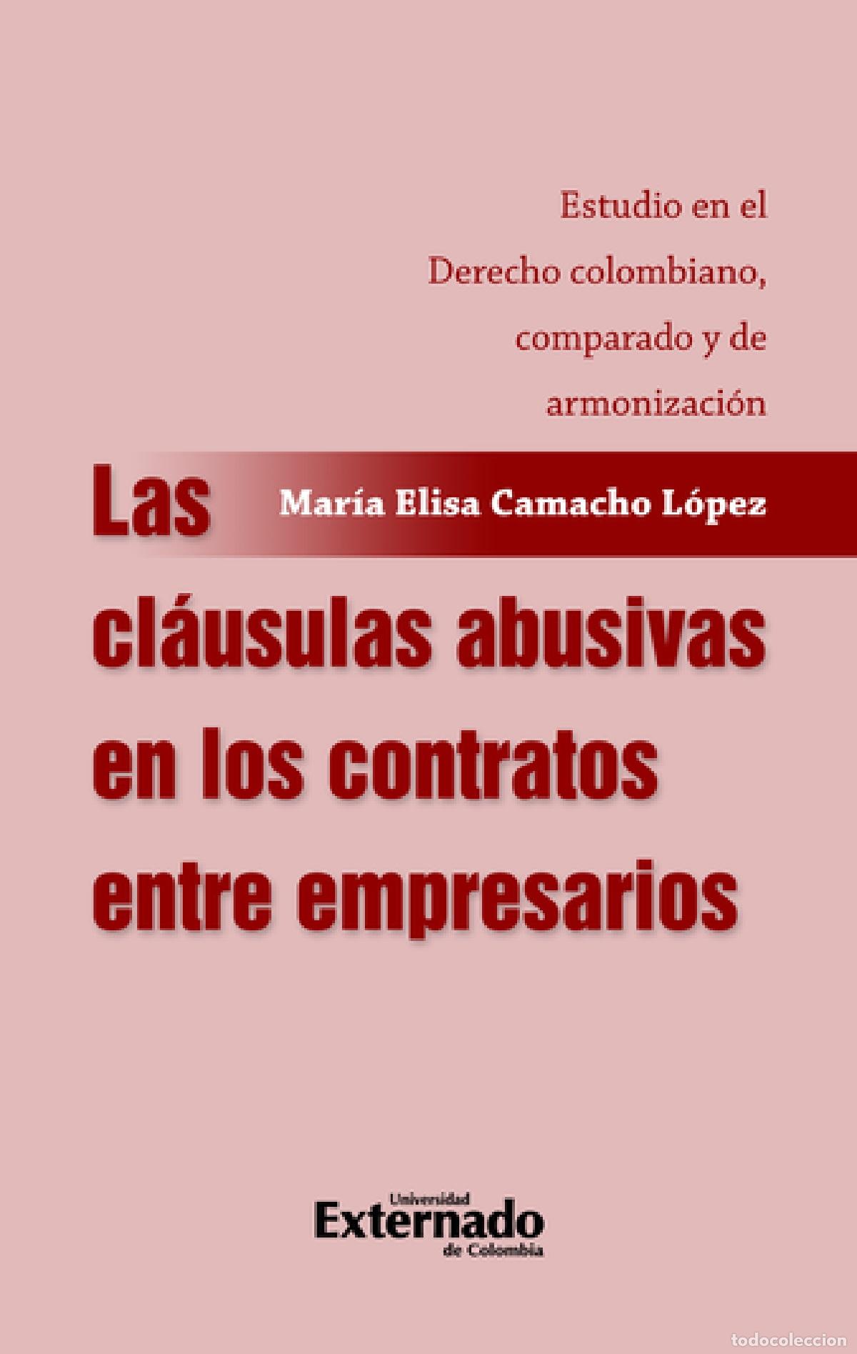 Livres: Las cl&aacute;usulas abusivas en los contratos entre empresarios - Estudio en el Derecho colombiano, compar
