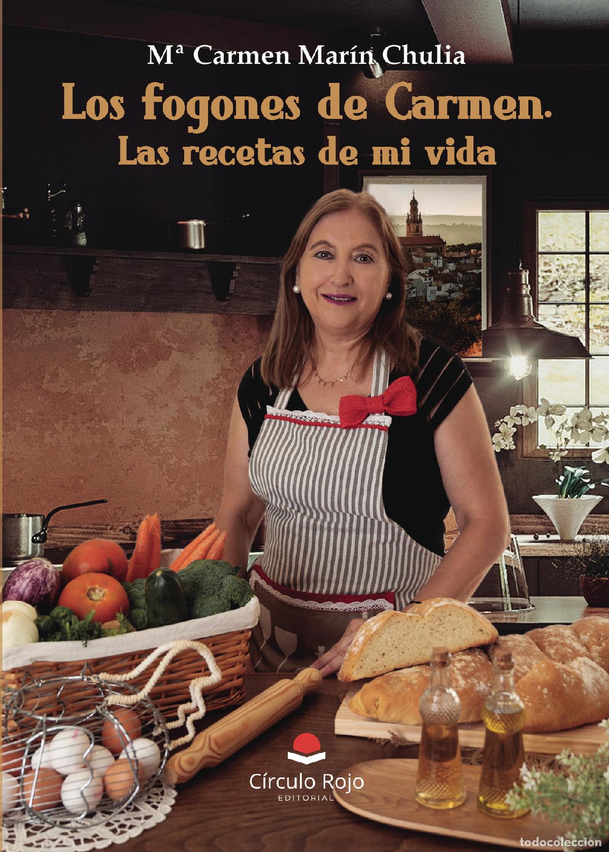 Livres: Los fogones de Carmen - Las recetas de mi vida - M&ordf; Carmen Mar&iacute;n Chulia