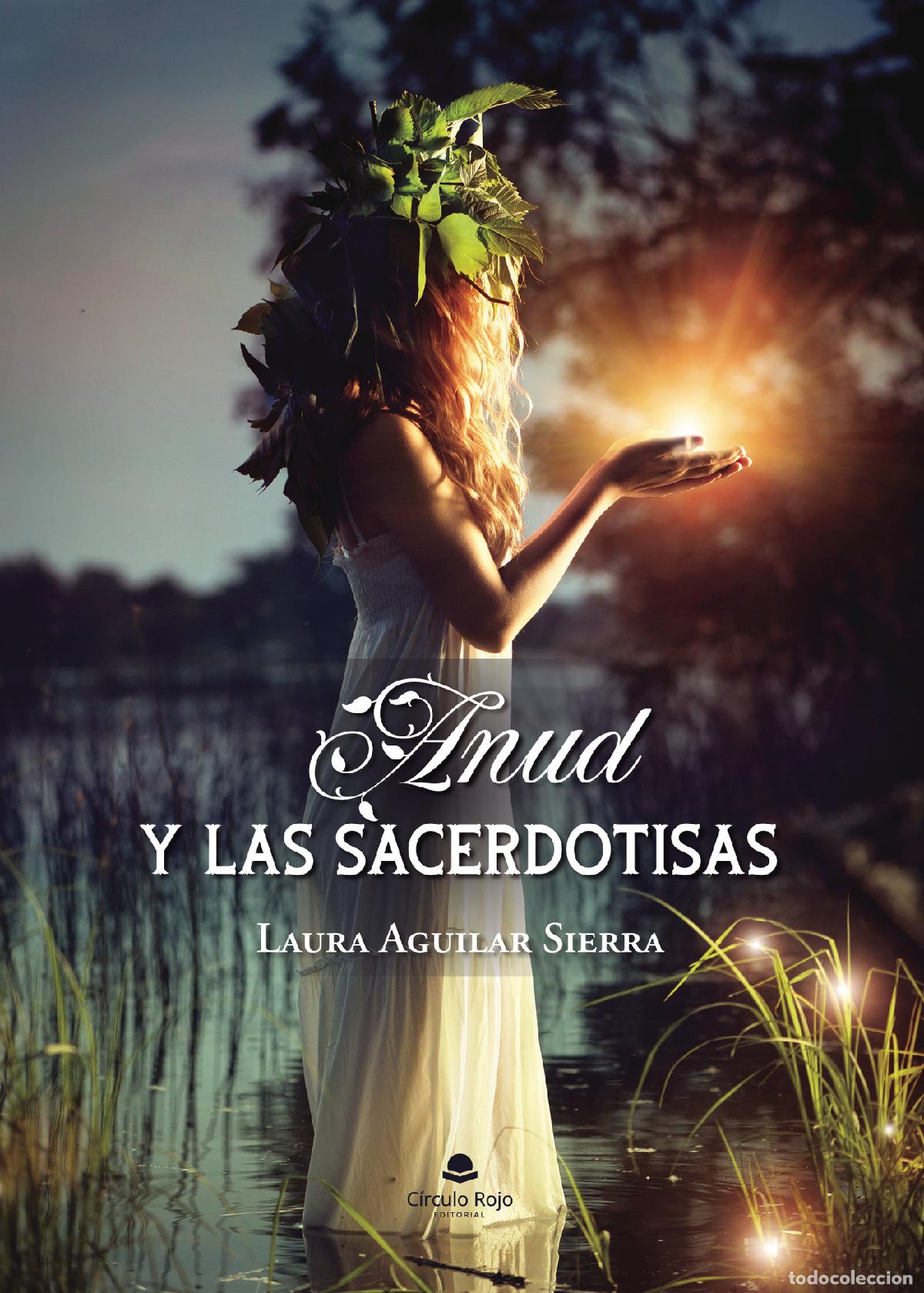Livres: Anud y las sacerdotisas - Laura Aguilar Sierra