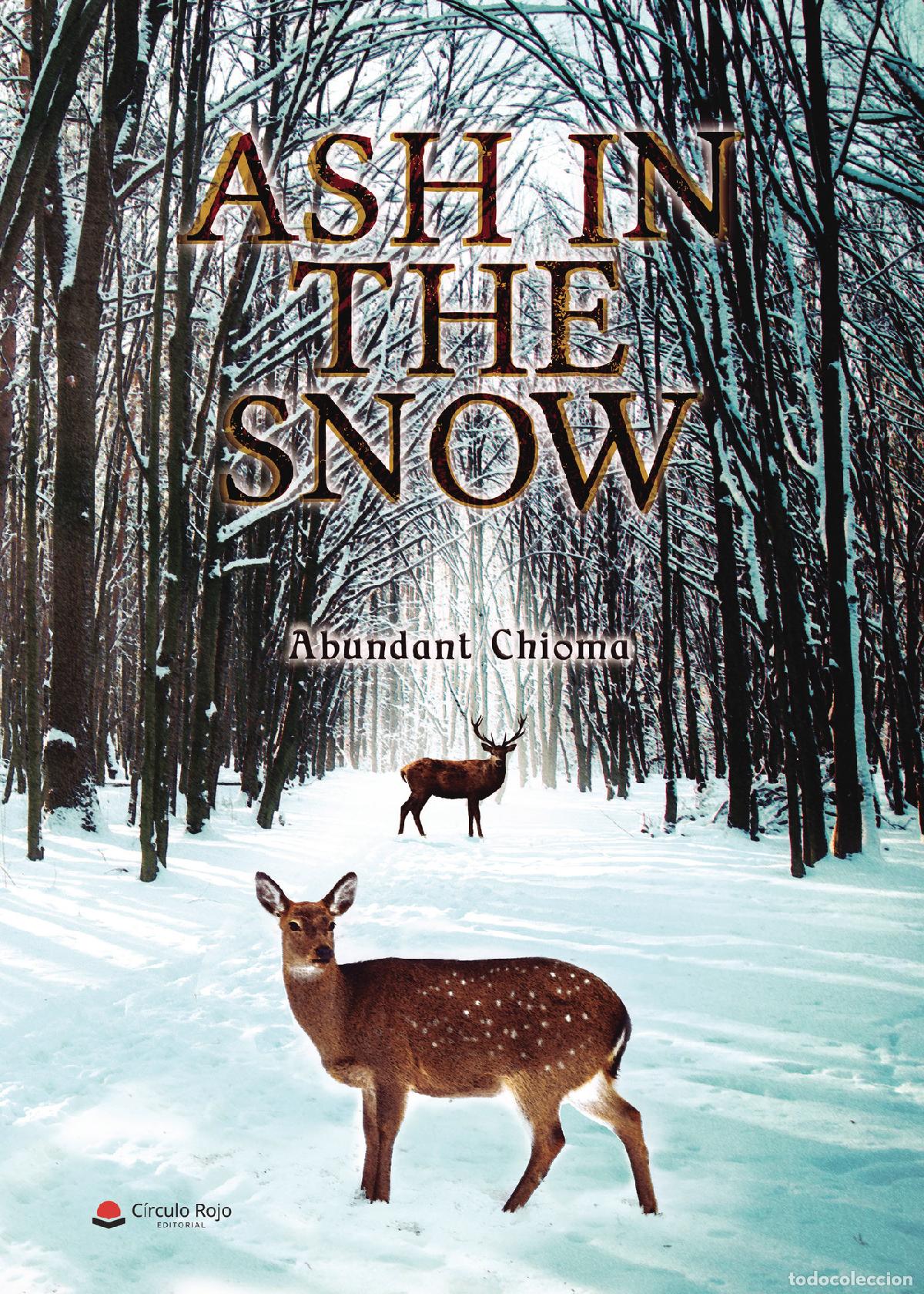 Livres: Ash in the snow - Abundant Chioma